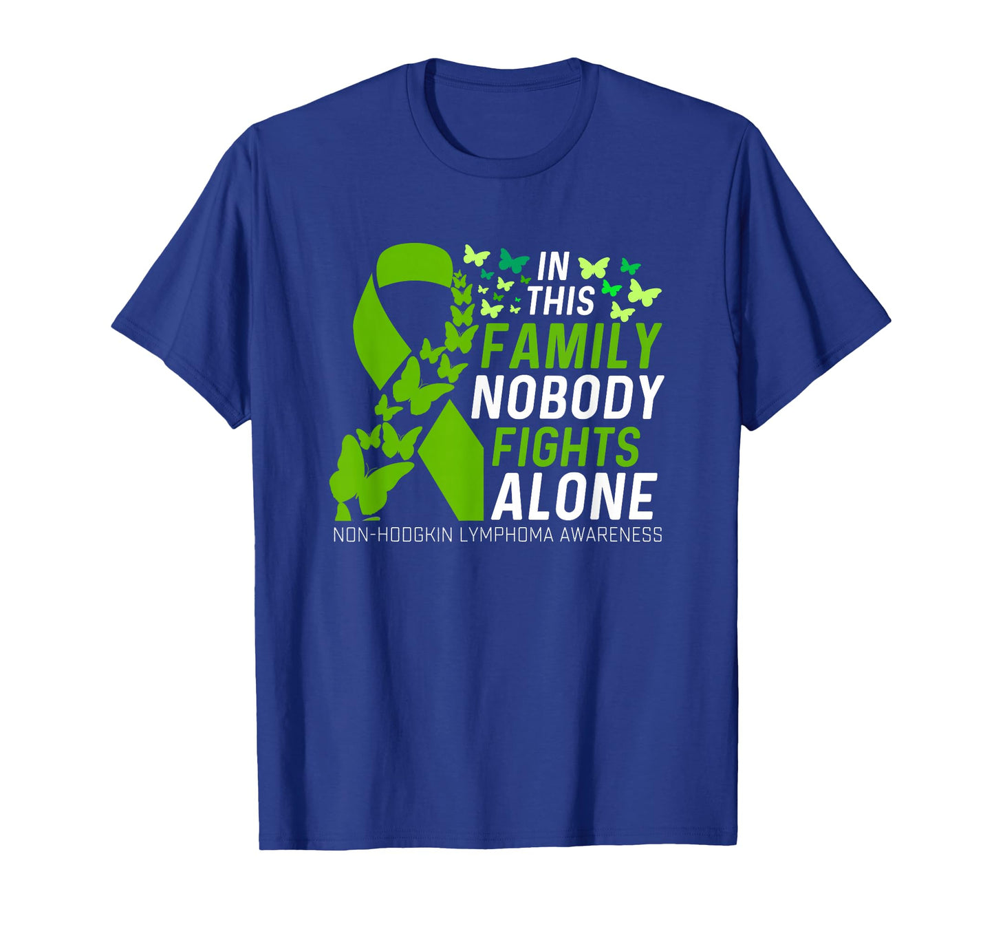 in This Family No Fighting Alone Ribbon Non-Hodgkin Lymphoma T-Shirt