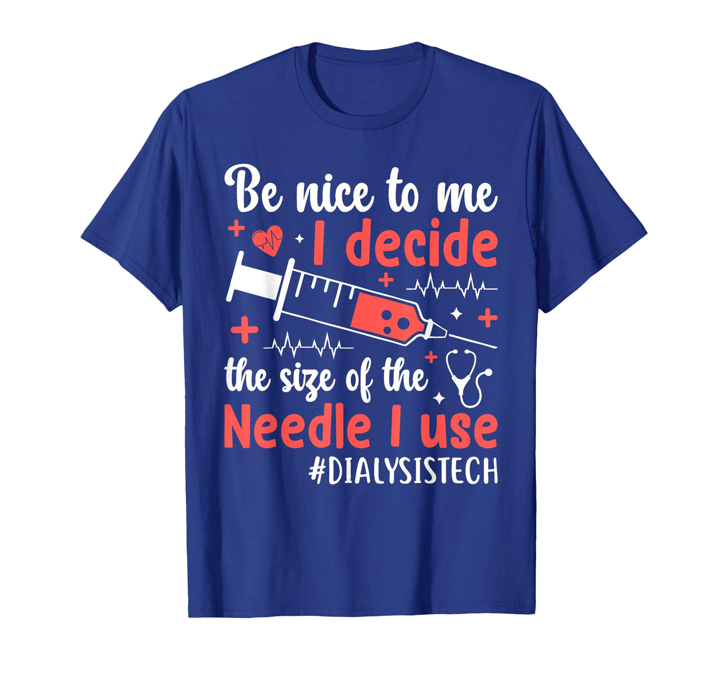 dialysis machine Technician nephrologist Tech Unisex-Adults Dialysis Technician Nurse Kidney RN Dialysis Tech T-Shirt