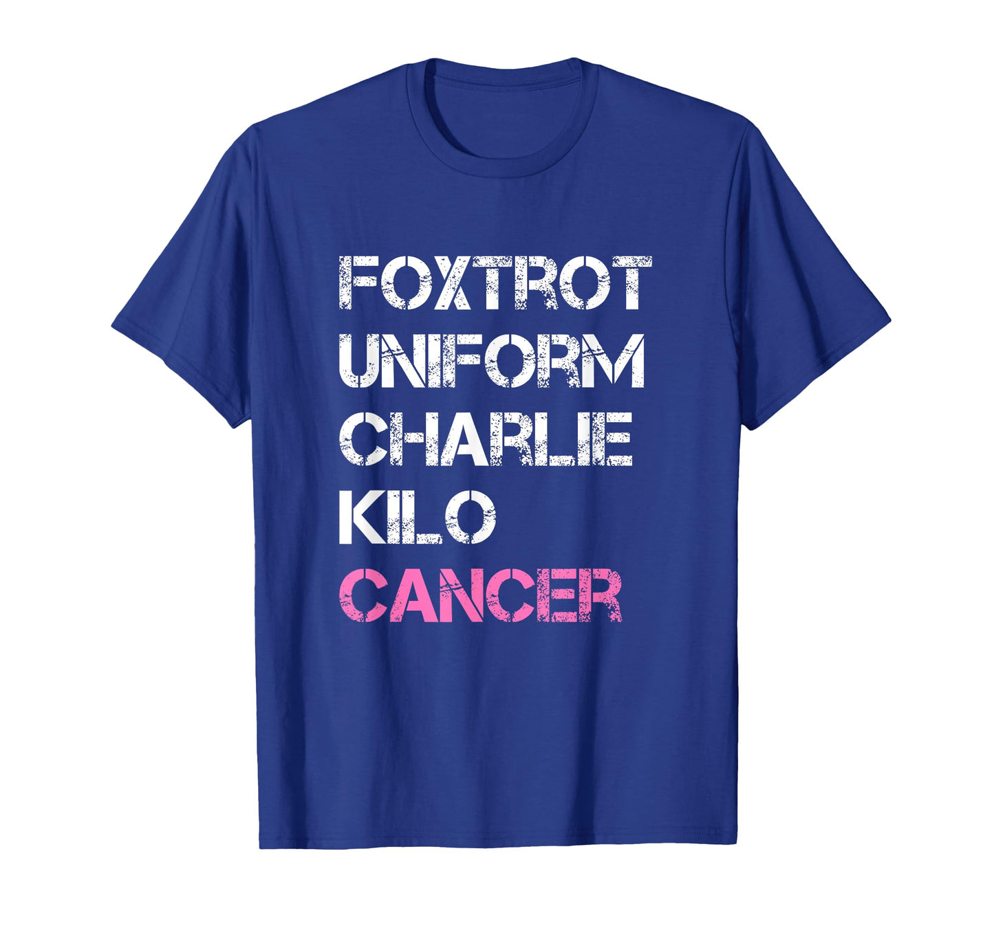 Foxtrot Uniform Charlie Kilo, Fuck Breast Cancer T-Shirt
