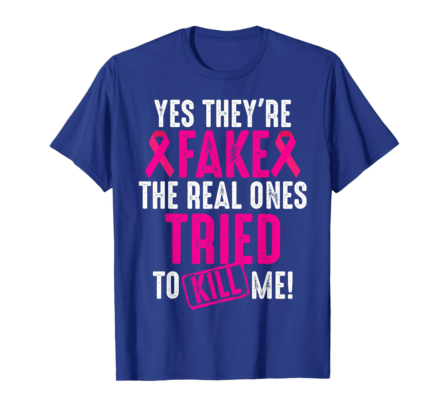 Funny Yes They're Fake | Cool Breast Cancer Awareness Gift T-Shirt