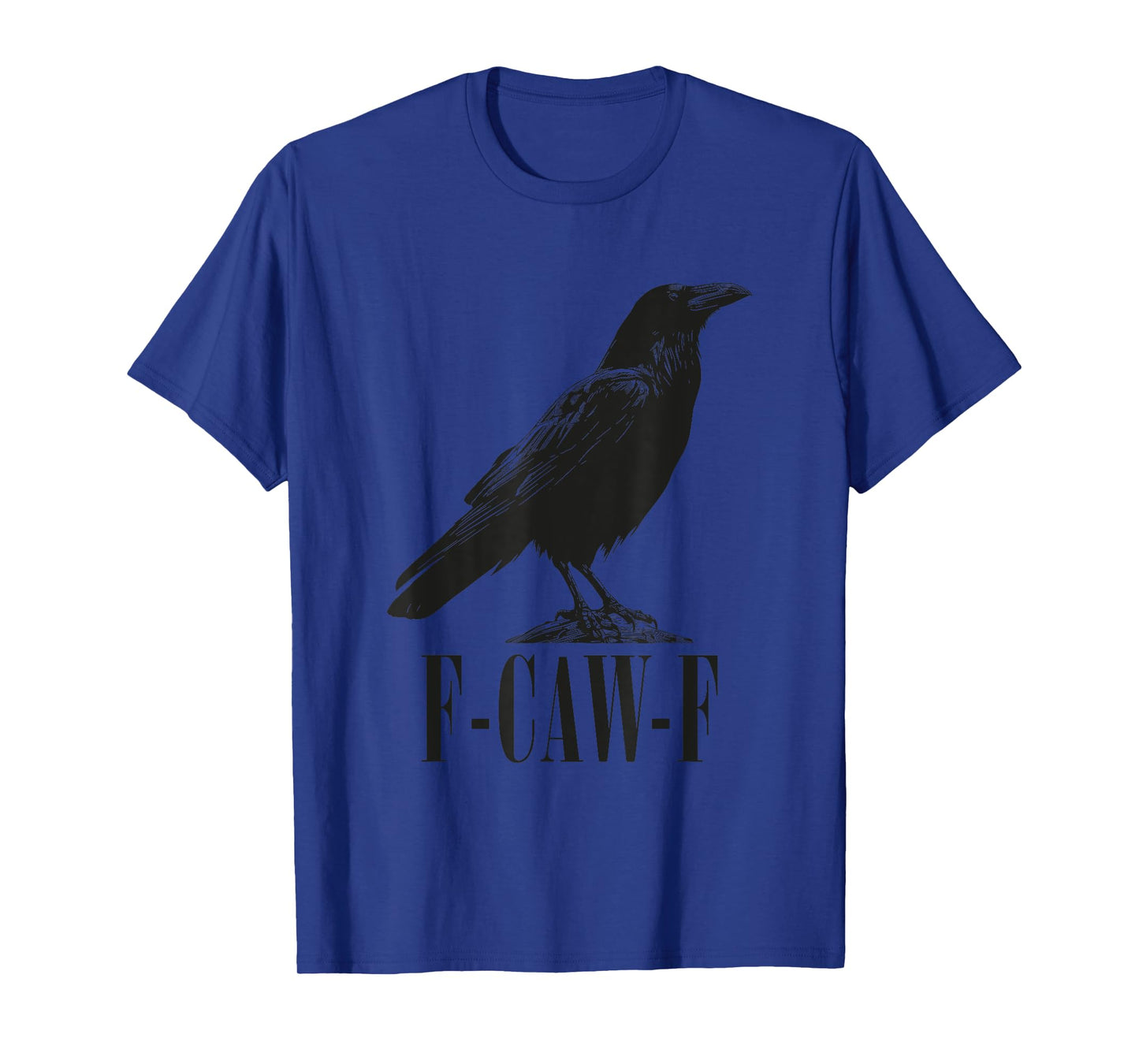 F-Caw-F Crow Silhouette Vintage Funny Sarcastic Black Bird T-Shirt
