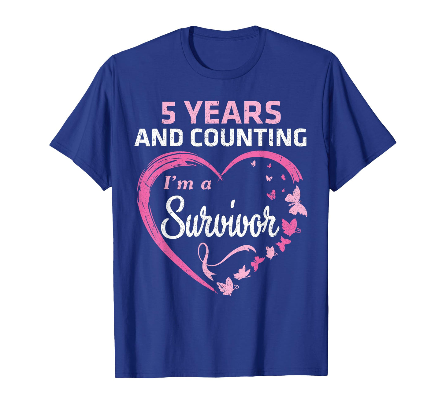 5 Years And Counting I'm A Breast Cancer Survivor Fight Win T-Shirt