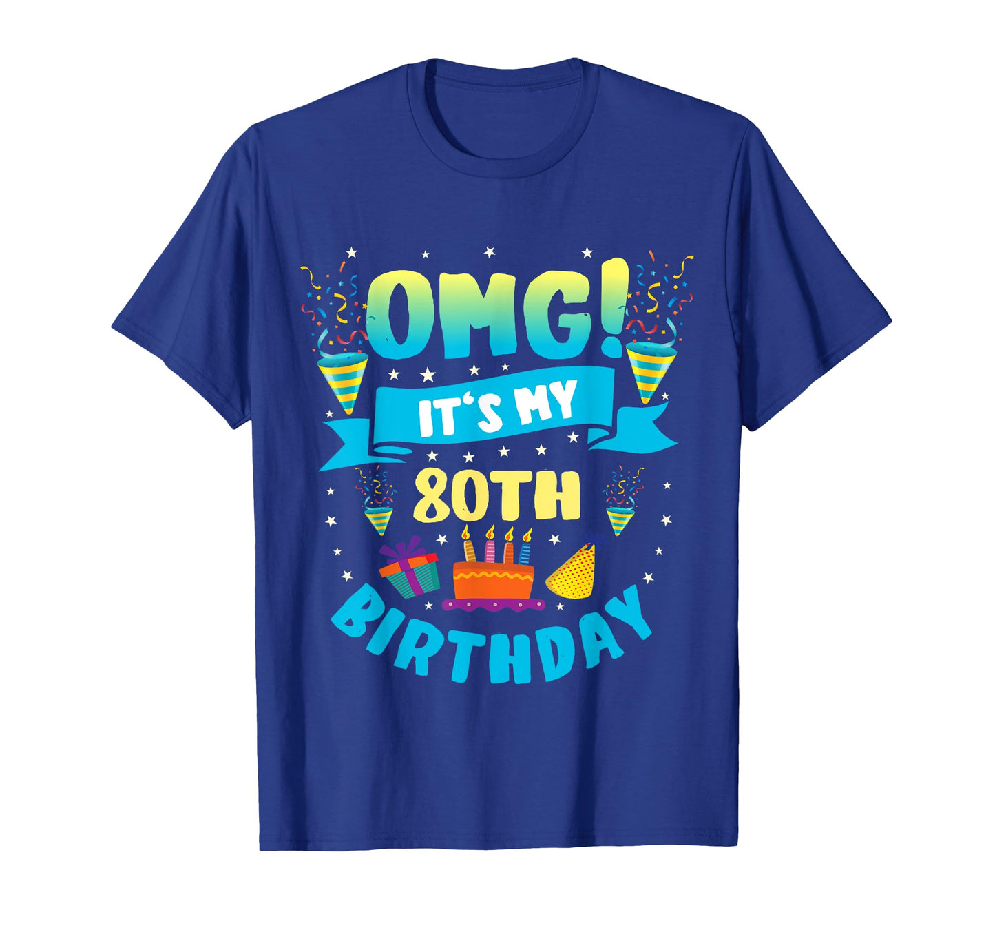 80 Year Old shirt OMG It's My 80th Birthday T-Shirt