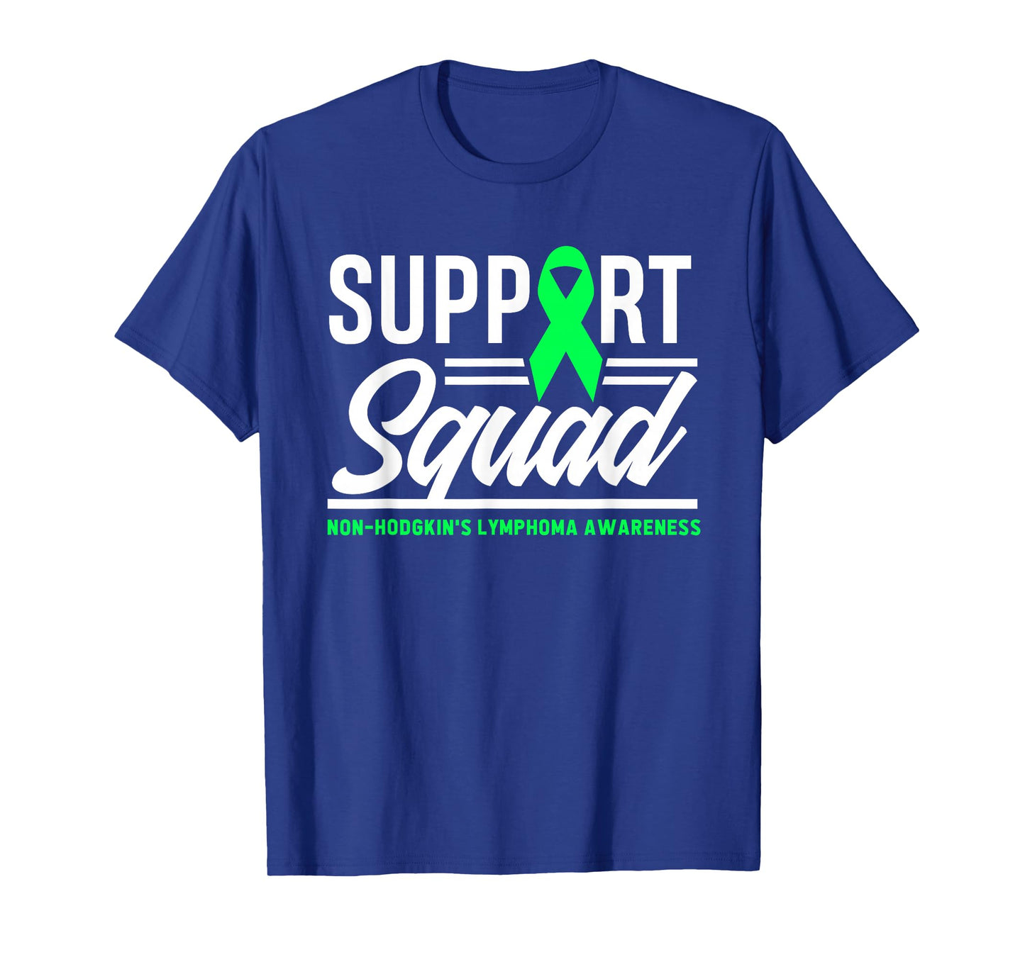 Support Squad Non-Hodgkin Lymphoma Warrior T-Shirt