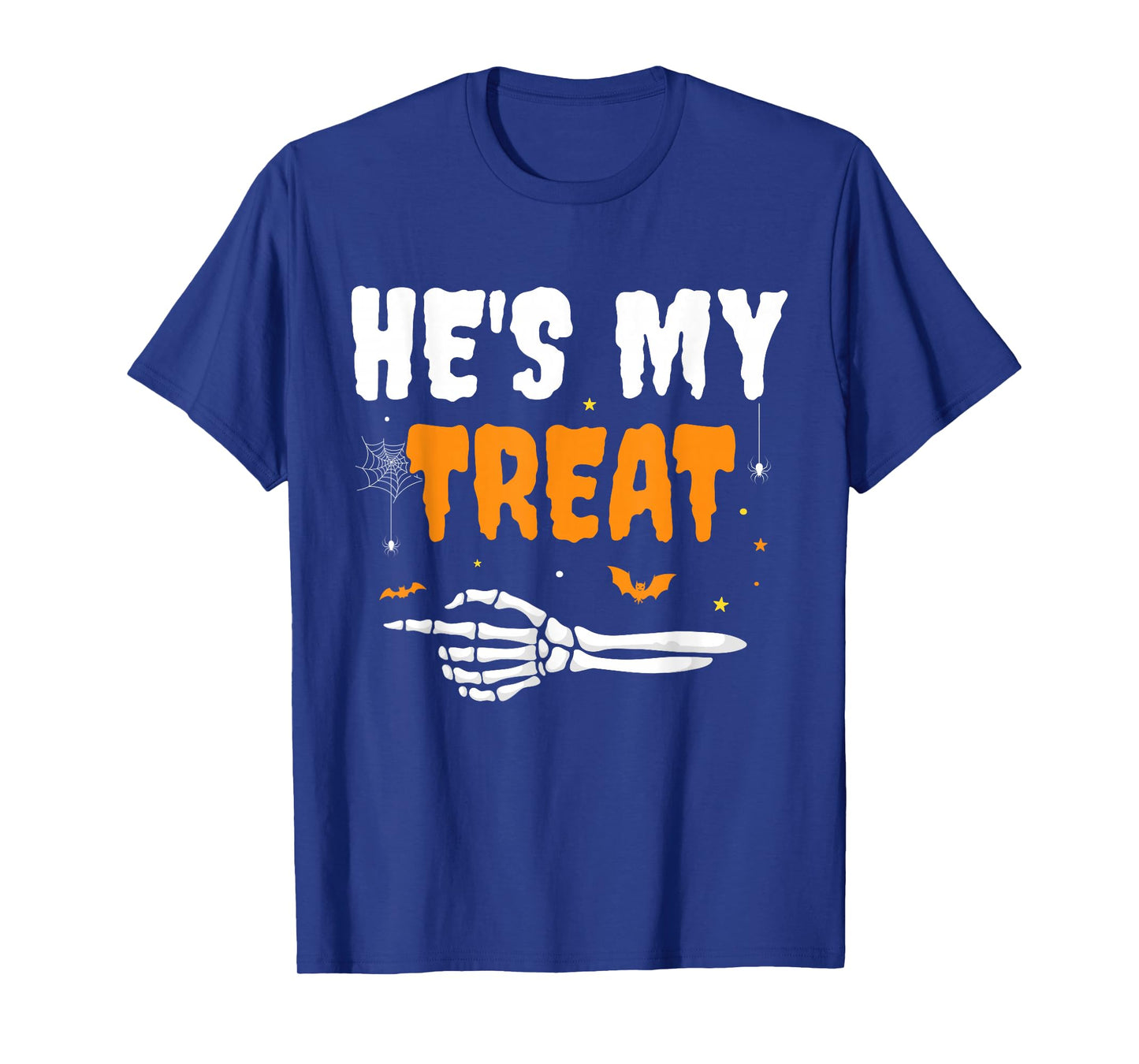 He's My Treat Funny Skeleton Halloween Matching Couples T-Shirt