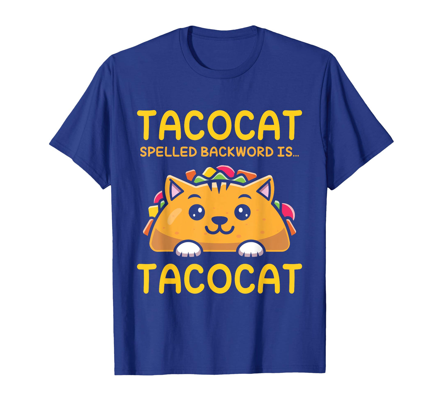 TACOCAT Spelled Backward Is TACOCAT - I Love Cats And Tacos Men Women Girls Kids T-Shirt