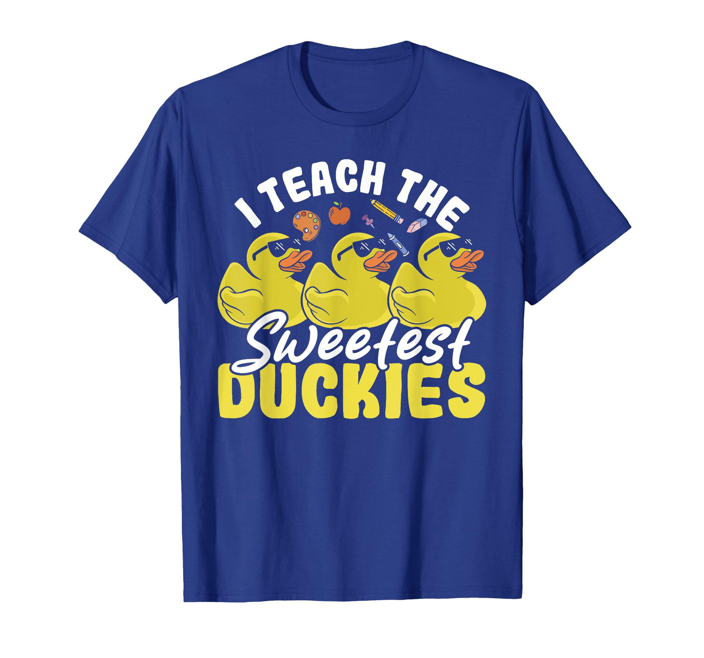 I Teach The Sweetest Duckies Teacher Rubber Duck T-Shirt