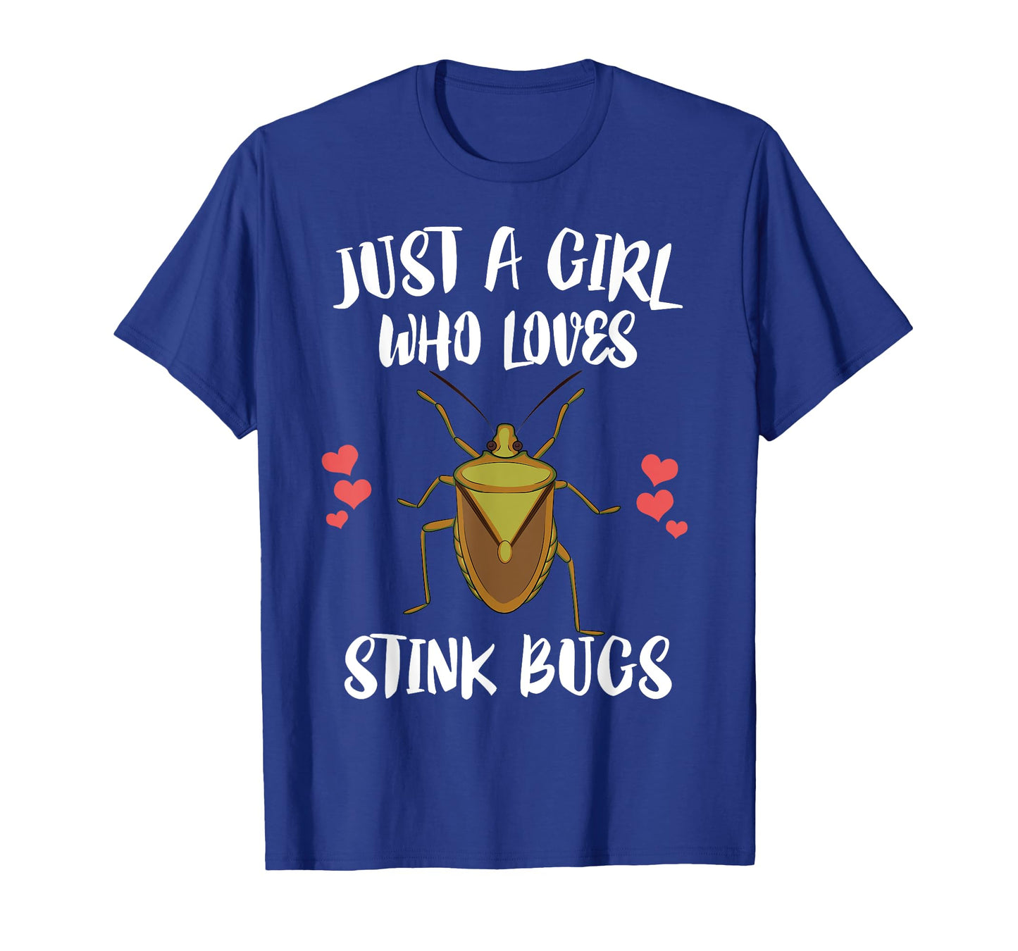 Just A Girl Who Loves Stink Bugs Insect Lover T-Shirt