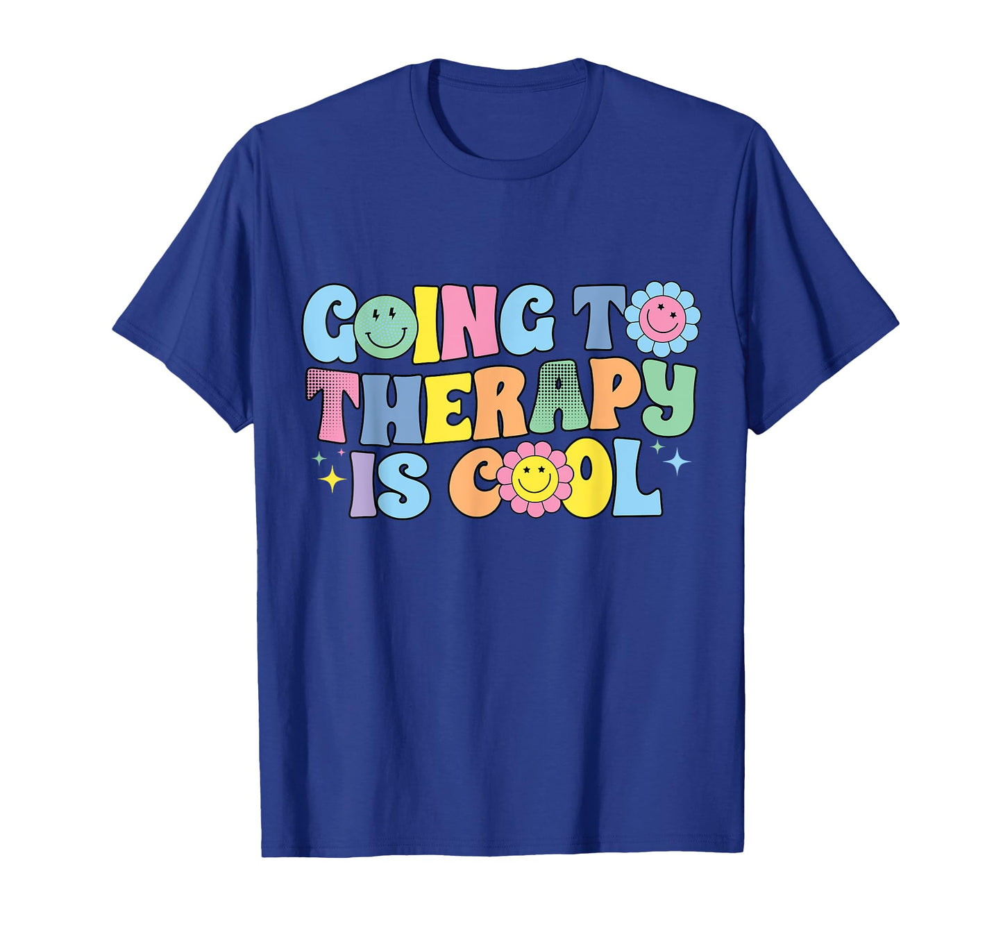 Going To Therapy Is Cool Mental Health Awareness T-Shirt