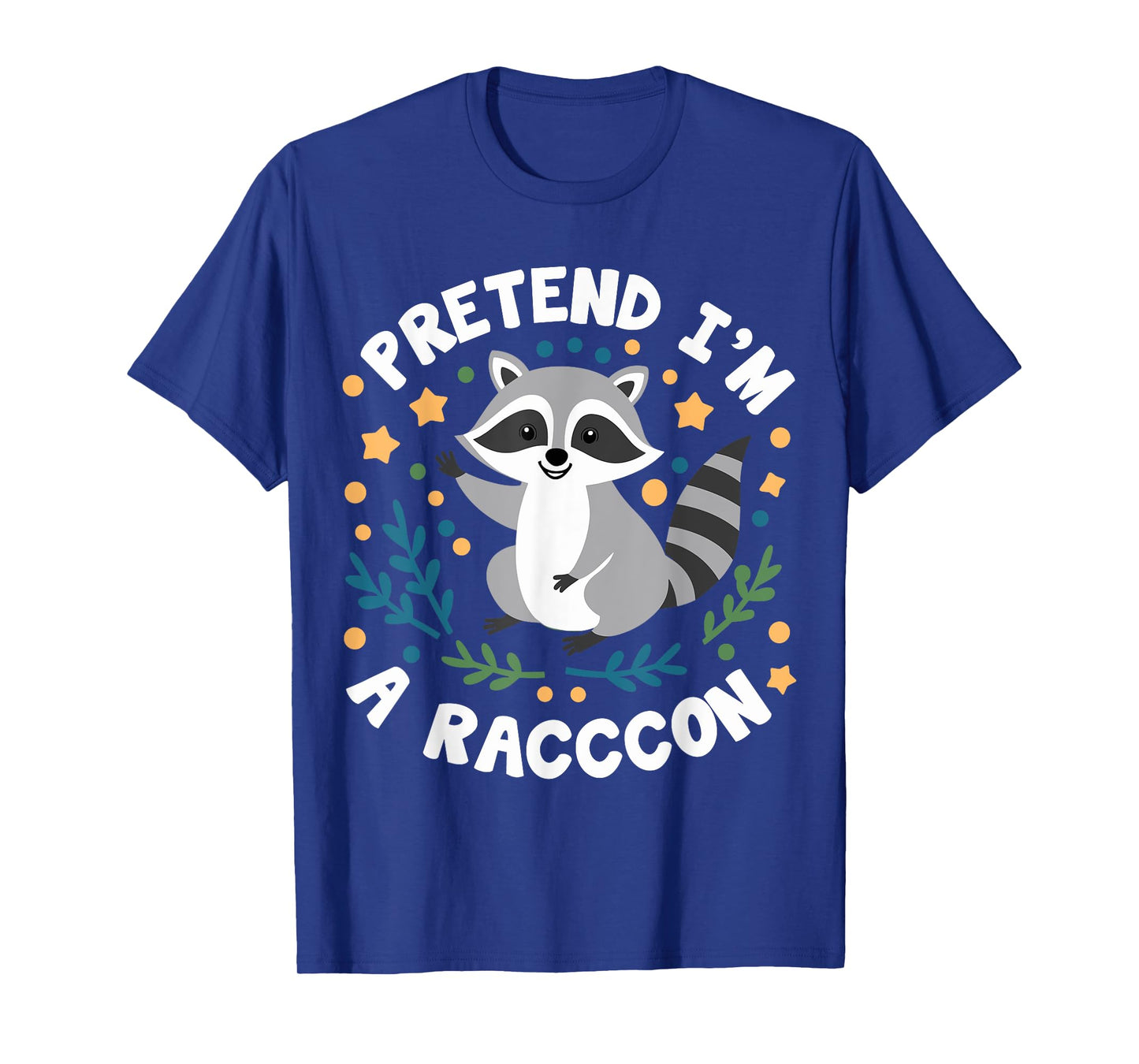 Pretend I'm A Raccoon Funny Lazy Halloween Matching Costume T-Shirt