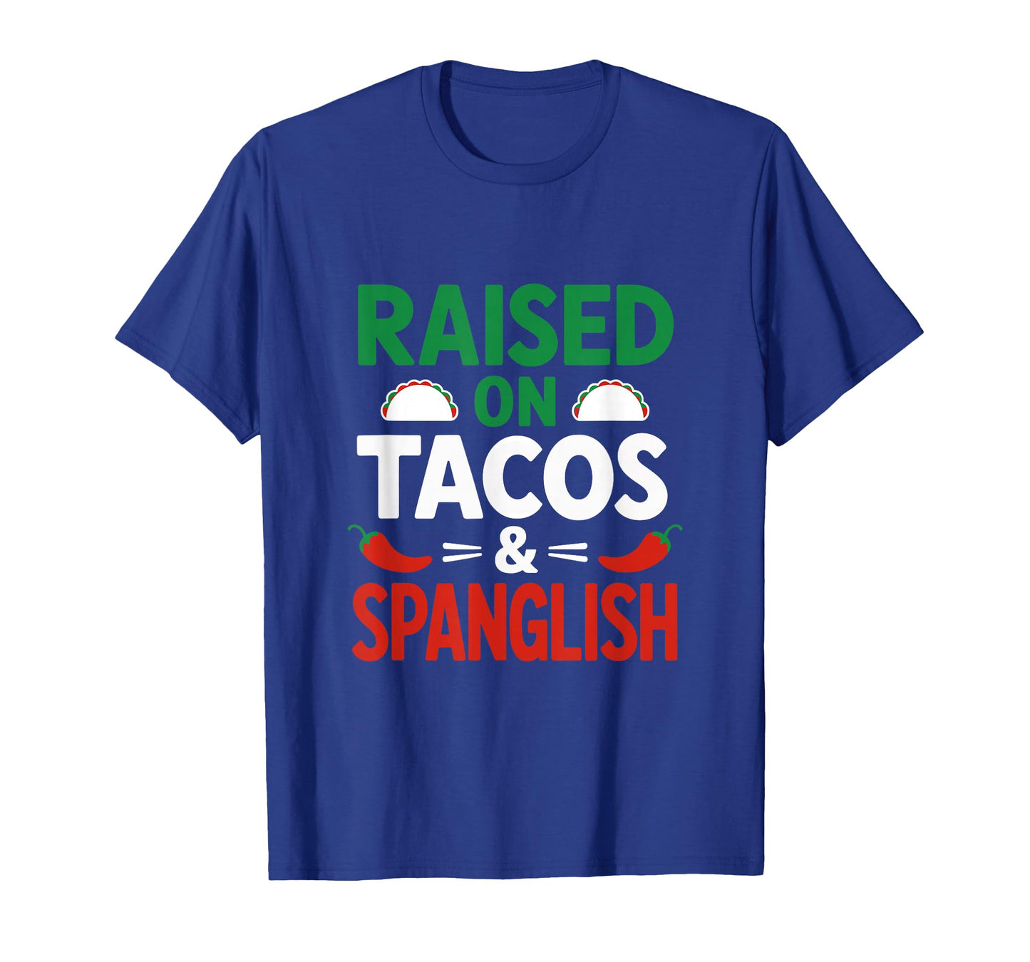 Spanglish Mexico Hispanic Bilingual Mexican Spanish Tacos T-Shirt