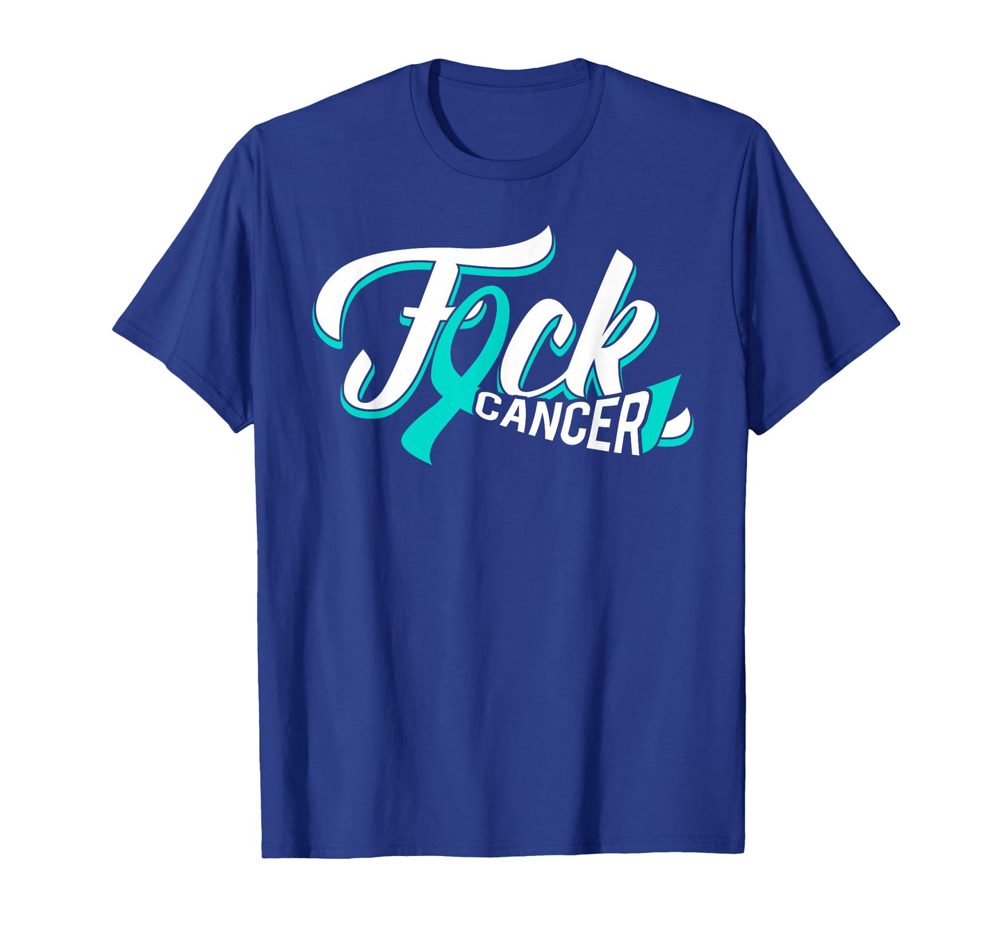 funny fuck ovarian cancer teal ribbon gift cancer survivor T-Shirt