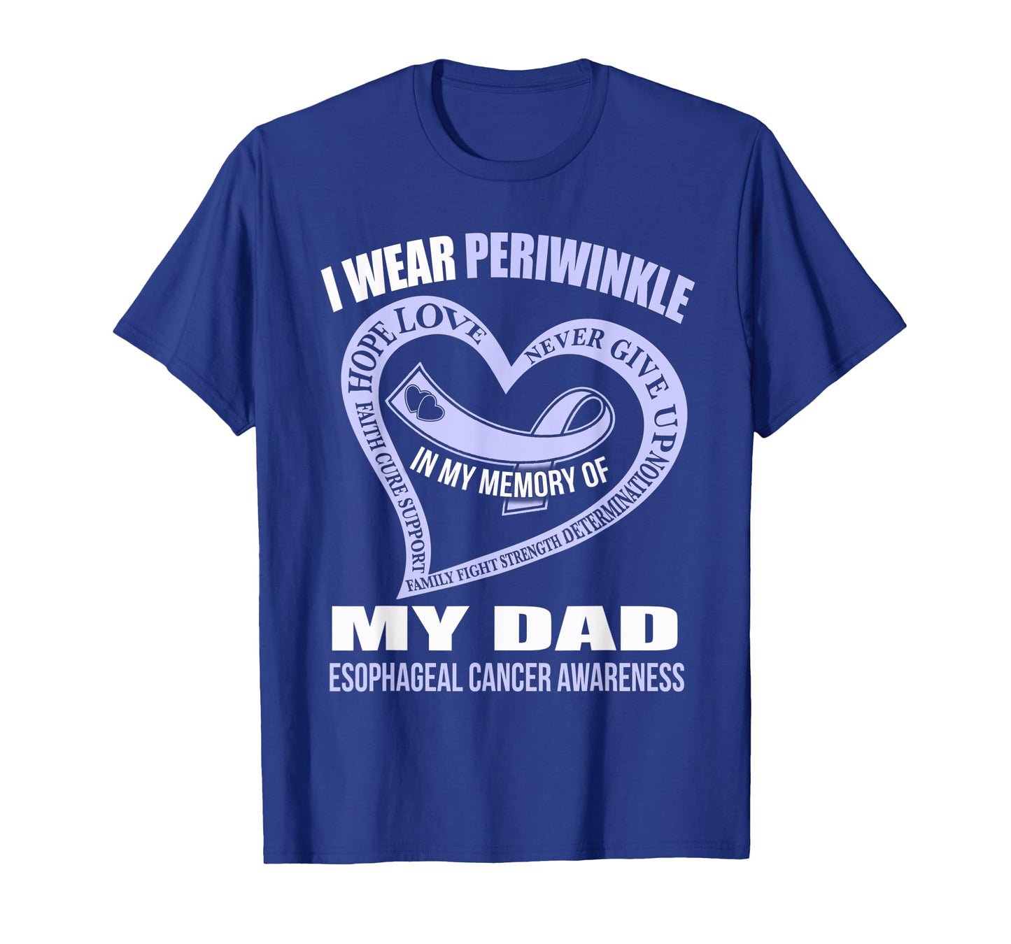 In my memory of my dad ESOPHAGEAL CANCER AWARENESS T-Shirt
