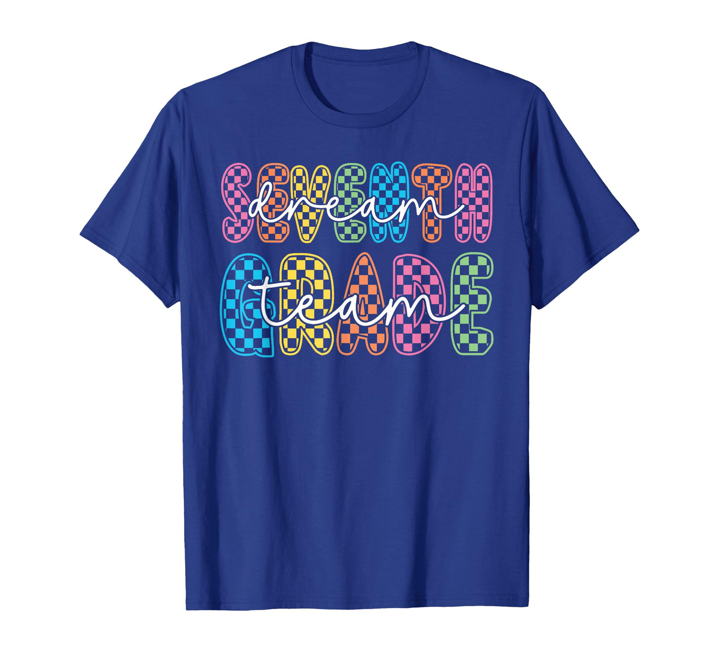 7th Seventh Grade Dream Team Teachers Back To School T-Shirt