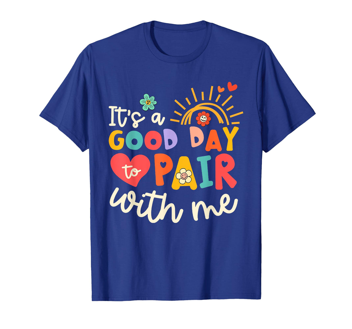It's A Good Day To Pair With Me Tee Applied Behavior Analyst T-Shirt