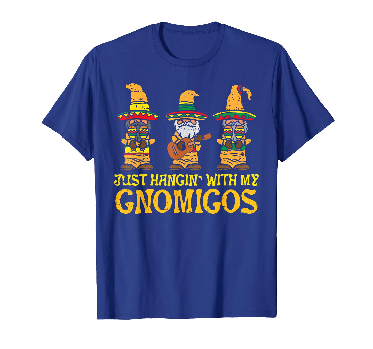 Hangin With My Gnomigos Funny Cinco De Mayo Gnome Amigos T-Shirt