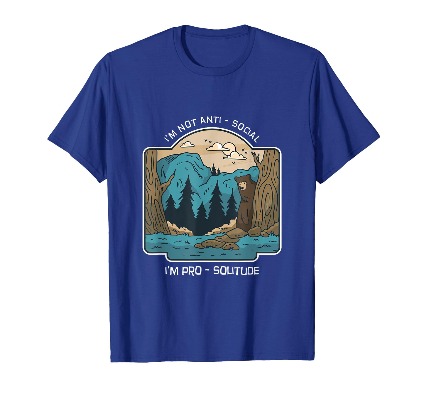 I'm Not Anti-Social, I'm Pro-Solitude T-Shirt
