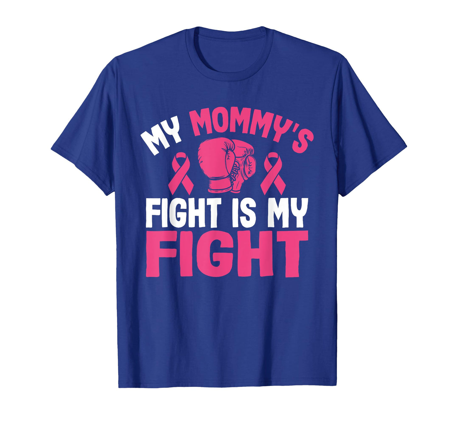 My Mommy's Fight Is My Fight Breast Cancer Awareness Fighter T-Shirt