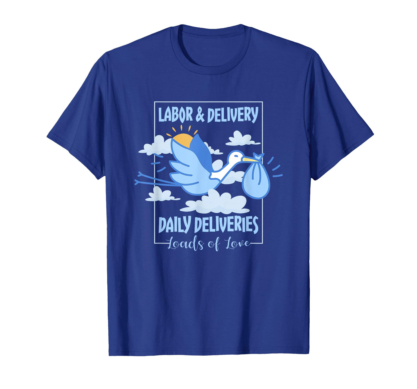 Labor And Delivery Leads Of Love Daily Deliveries, L&D Nurse T-Shirt