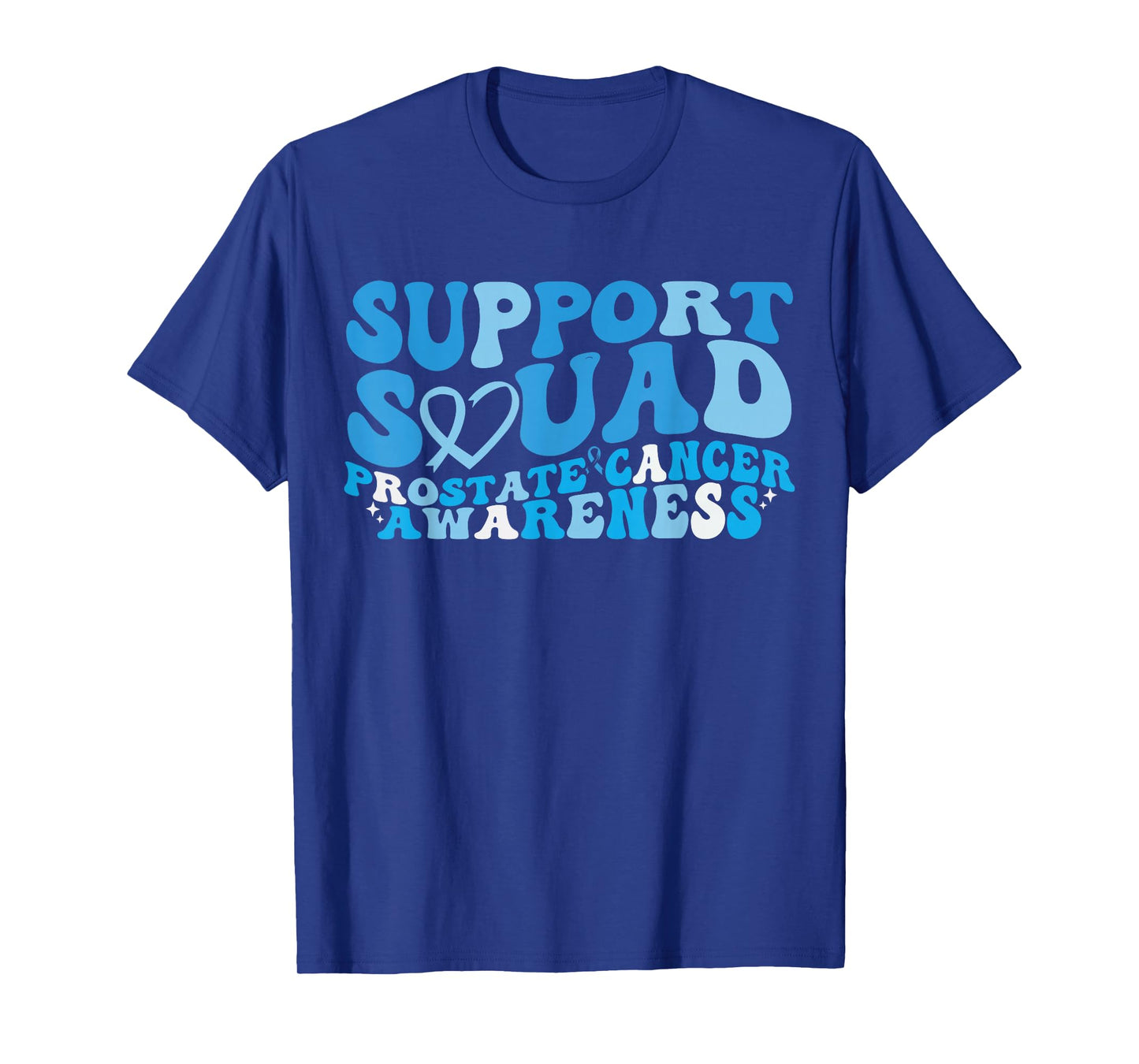 Support Squad Prostate Cancer Awareness Light Blue Ribbon Wo T-Shirt