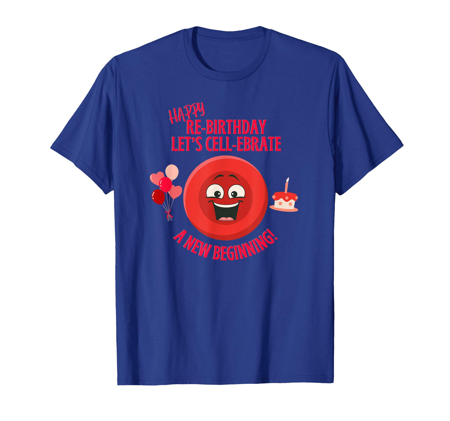 Bone Marrow Transplant Re-birthday Cancer Survivor Tops Gear T-Shirt