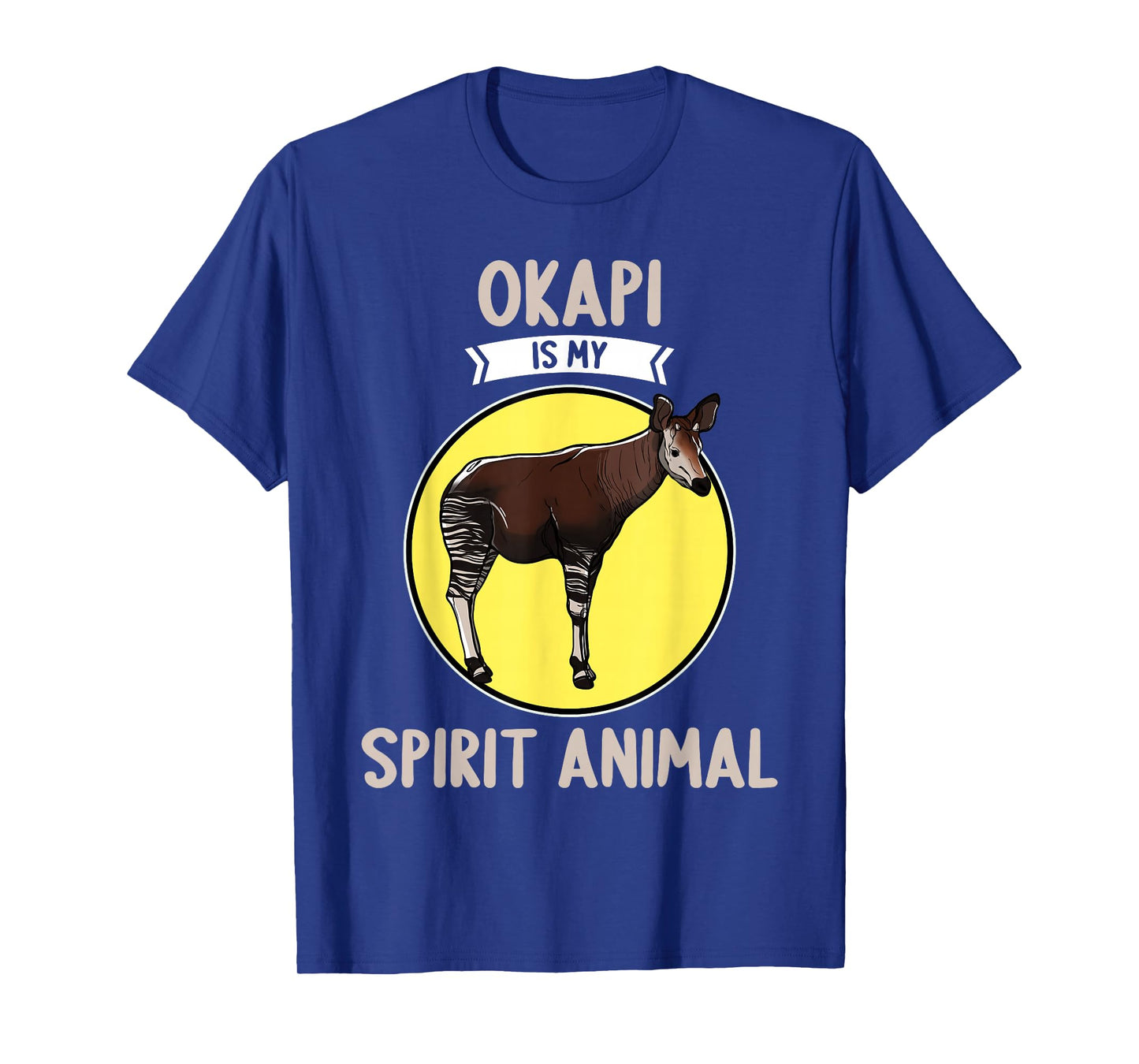 Okapis Okapi is my spirit animal T-Shirt