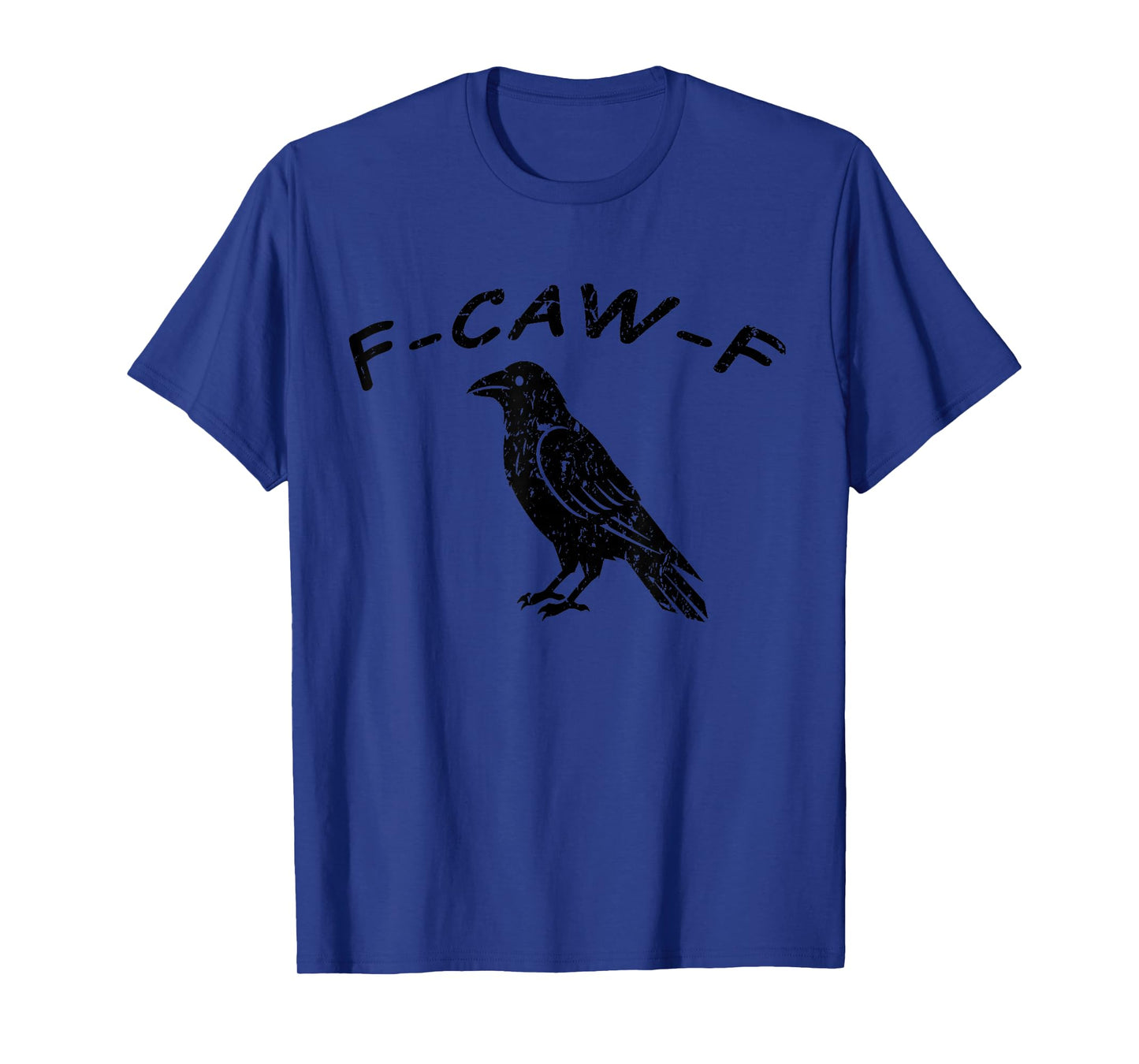 F-CAW-F, Fuck Off Crow T-Shirt