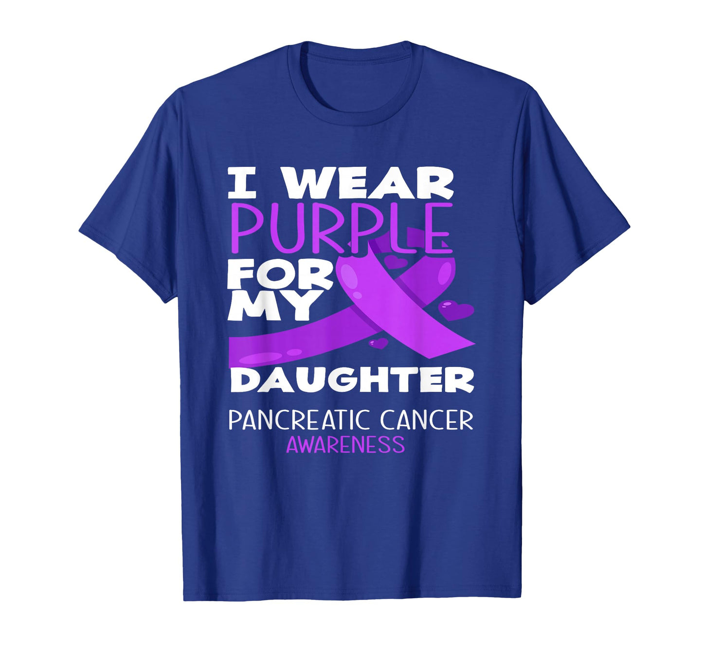 I Wear Purple For My Daughter Pancreatic Cancer Awareness T-Shirt