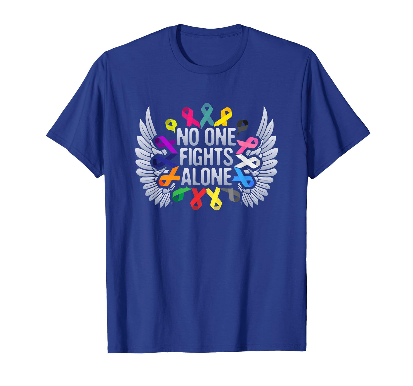 No One Fights Alone Multicolor Ribbon For Cancer Awareness T-Shirt