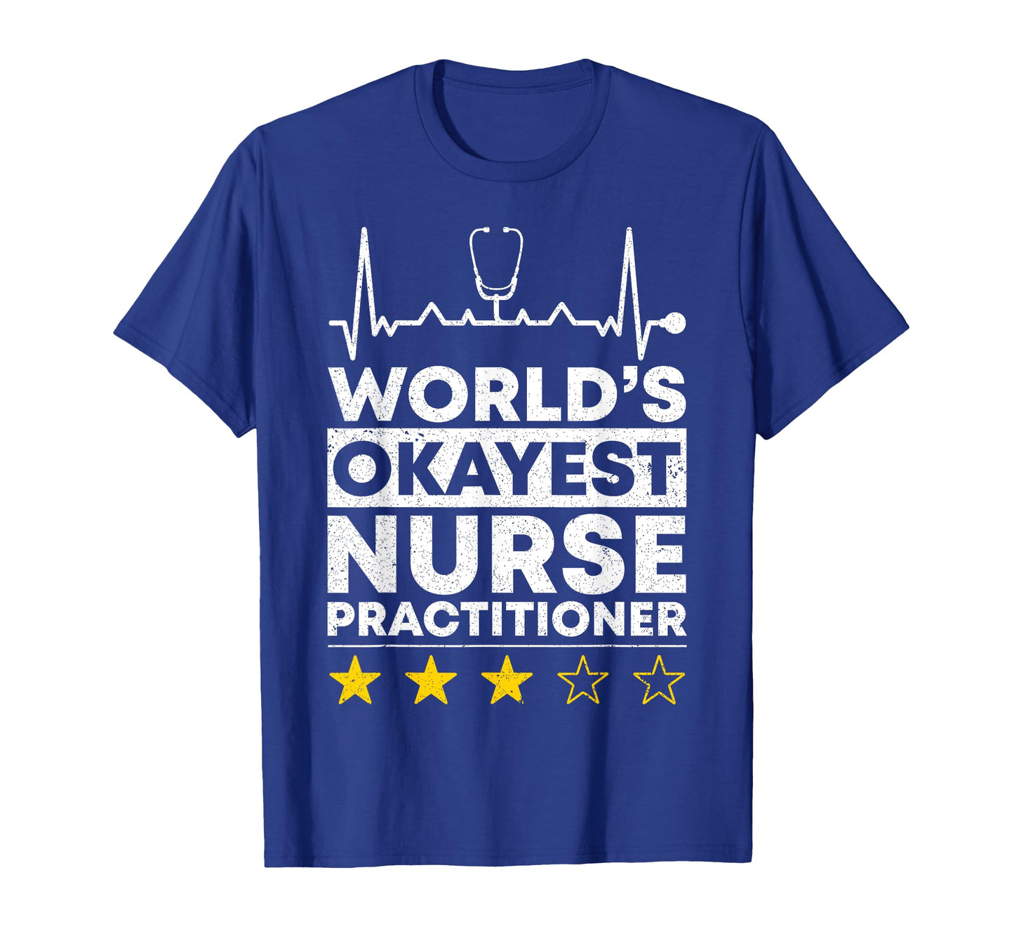 Worlds okayest Nurse Practitioner Nursing T-Shirt