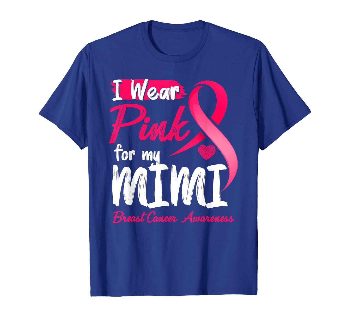I Wear Pink For My Mimi Breast Cancer Awareness T-Shirt