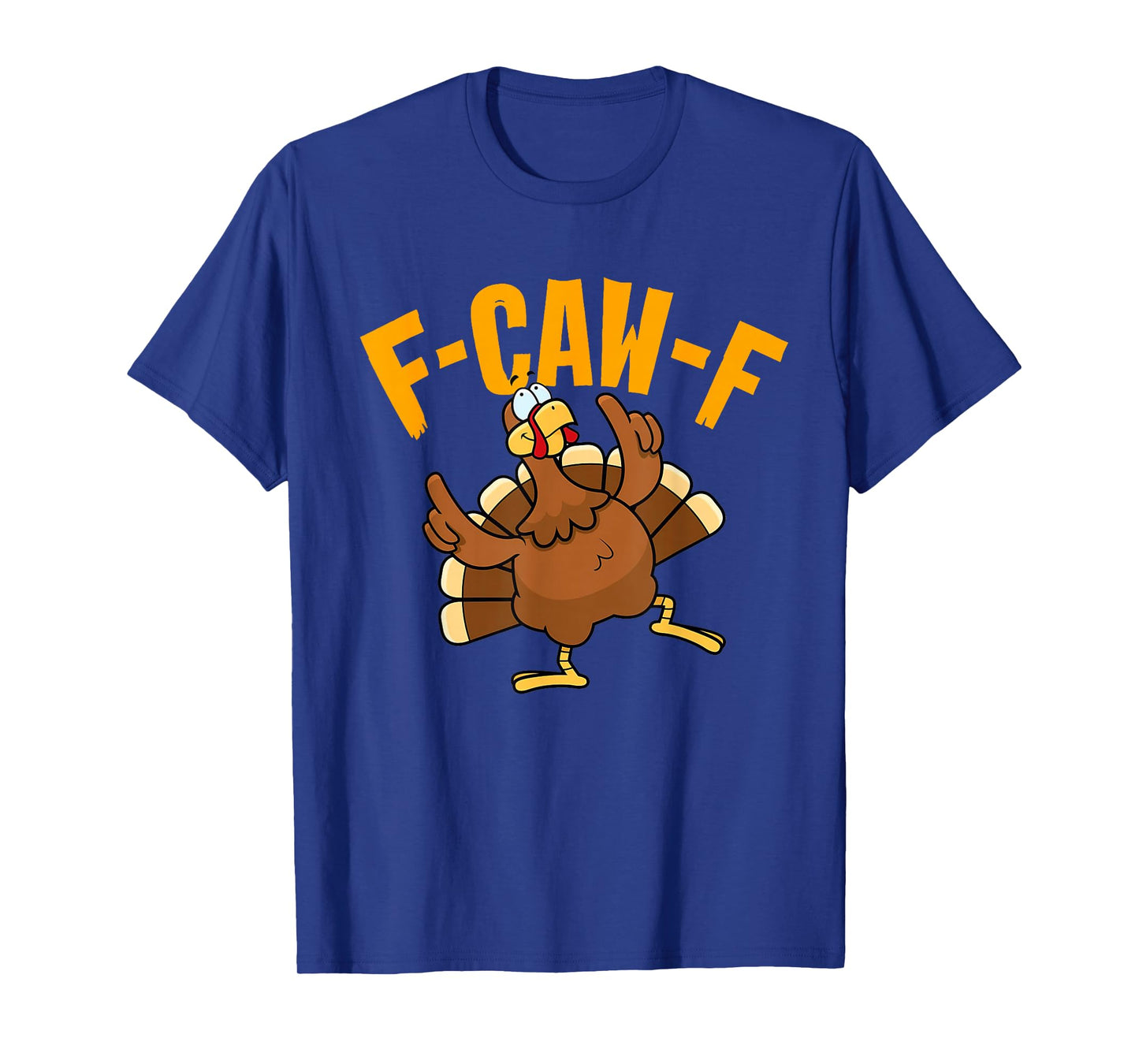 F-Caw-F Funny Turkey Thanksgiving Matching Pijama T-Shirt