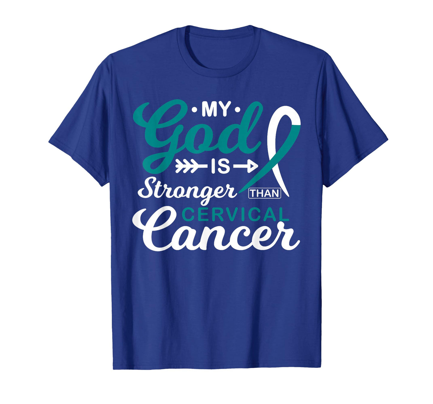 My God is Stronger Than Cervical Cancer Awareness Warrior T-Shirt