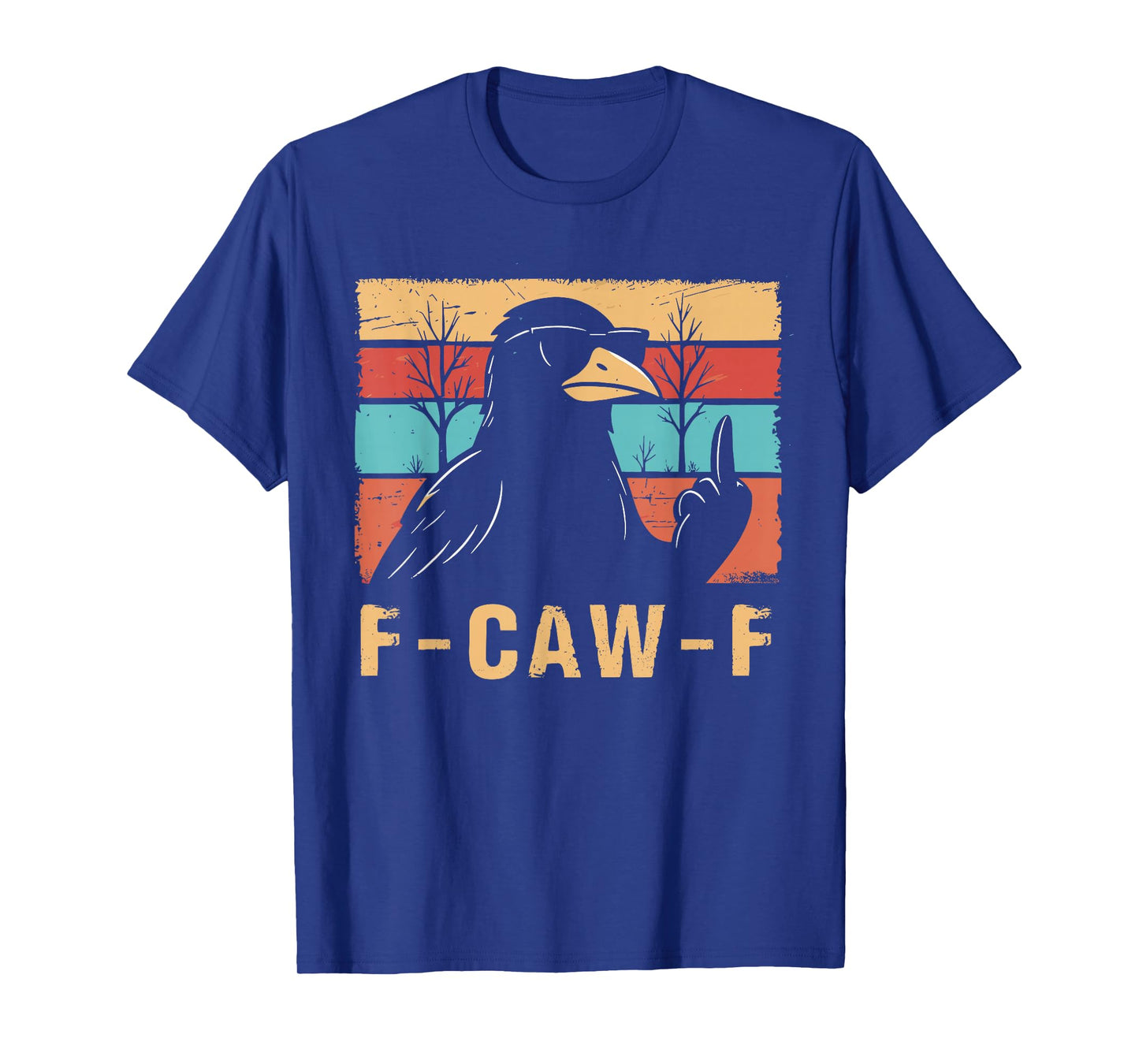 F-Caw-F Crow Funny Retro Adult Humor T-Shirt