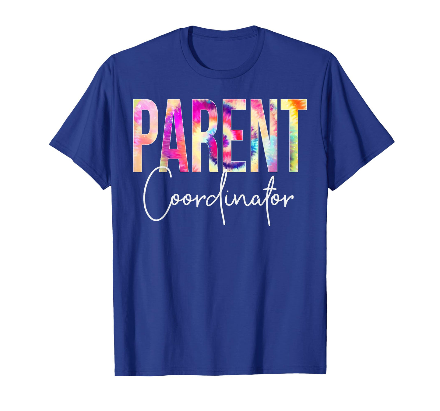 Parent Coordinator Tie Dye Back To School appreciation T-Shirt