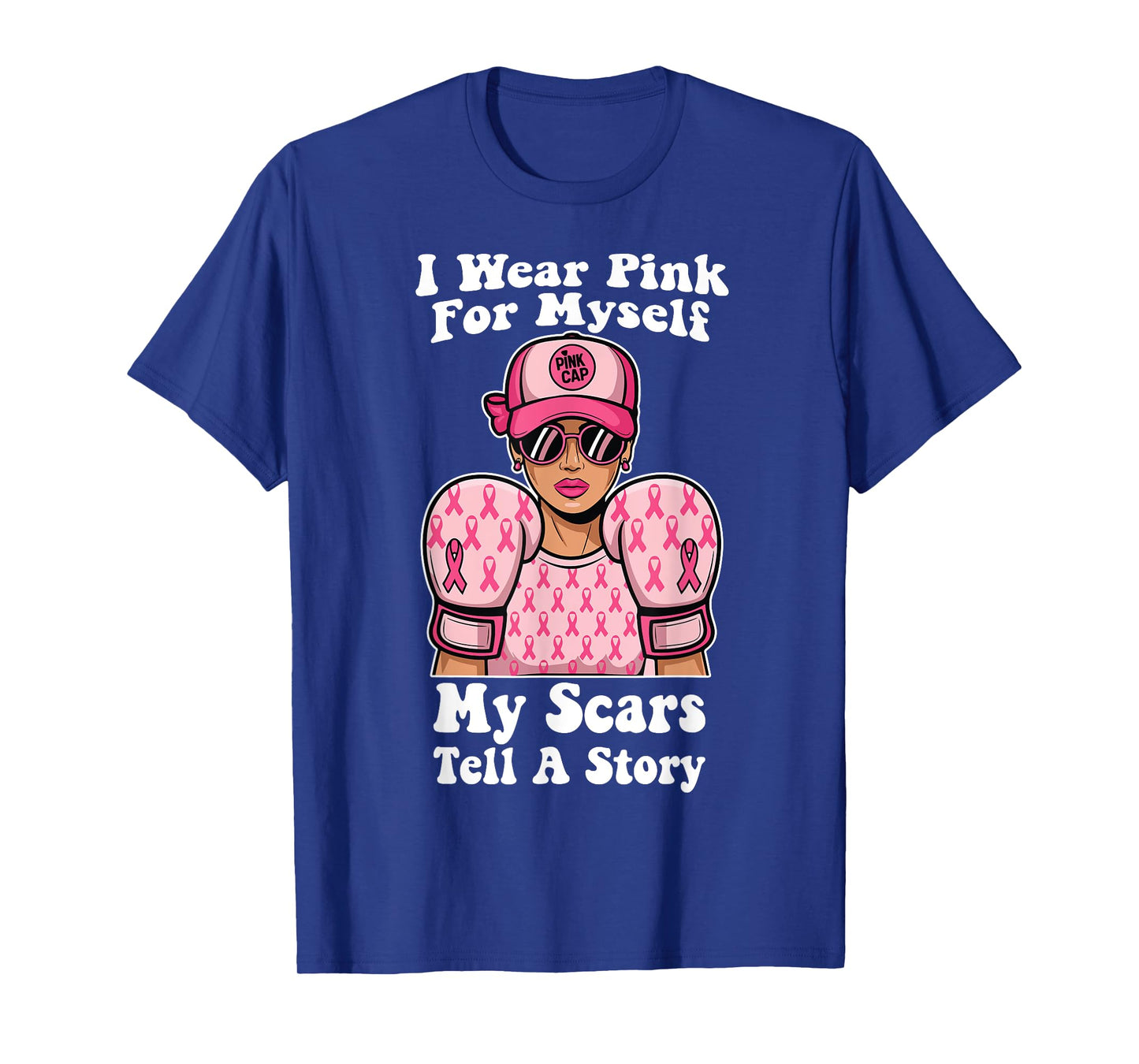 I Wear Pink For Myself My Scars Tell A Story Breast Cancer T-Shirt
