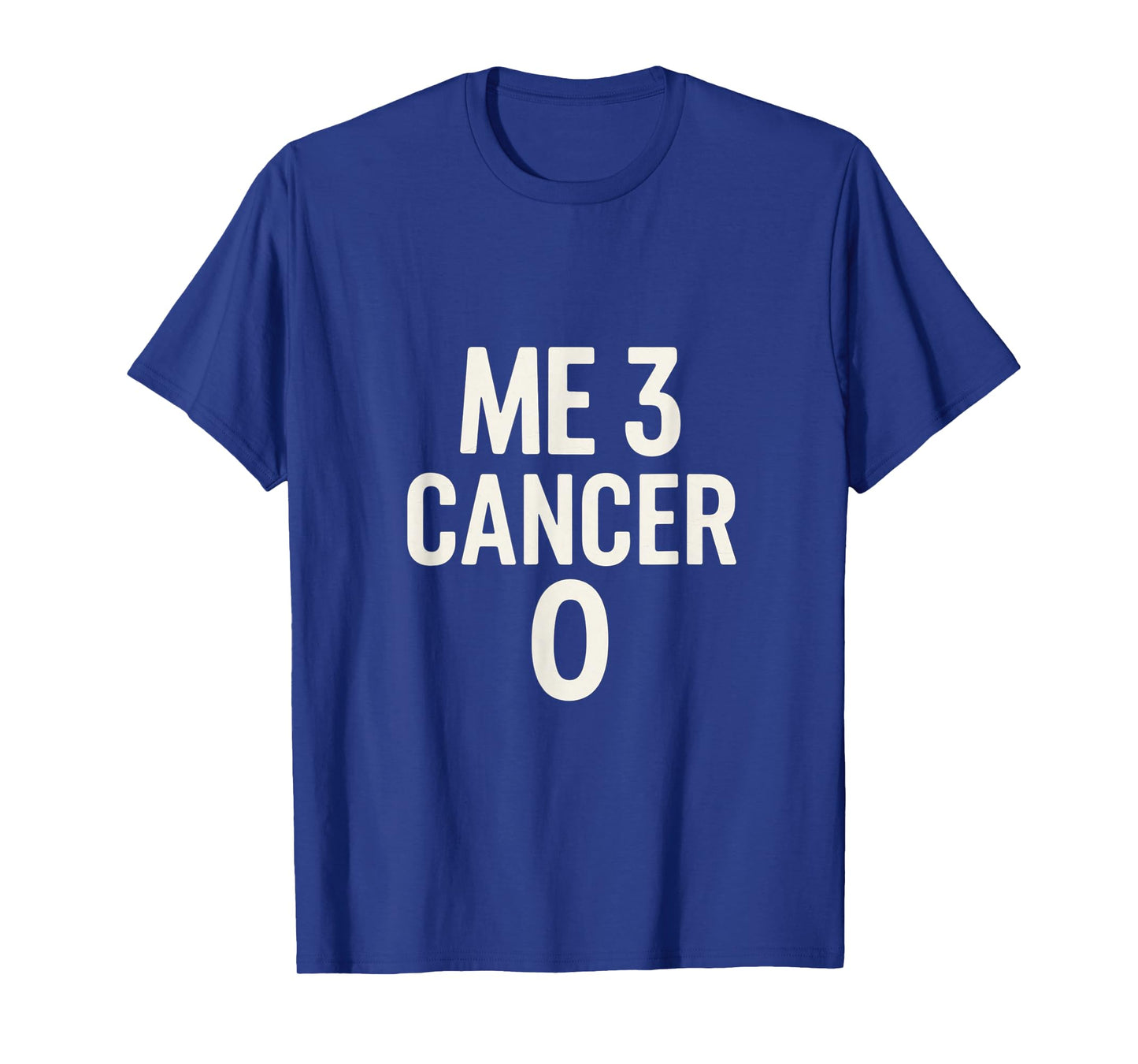 Me 3 Cancer 0 Survivor Inspiration Journey ------- T-Shirt