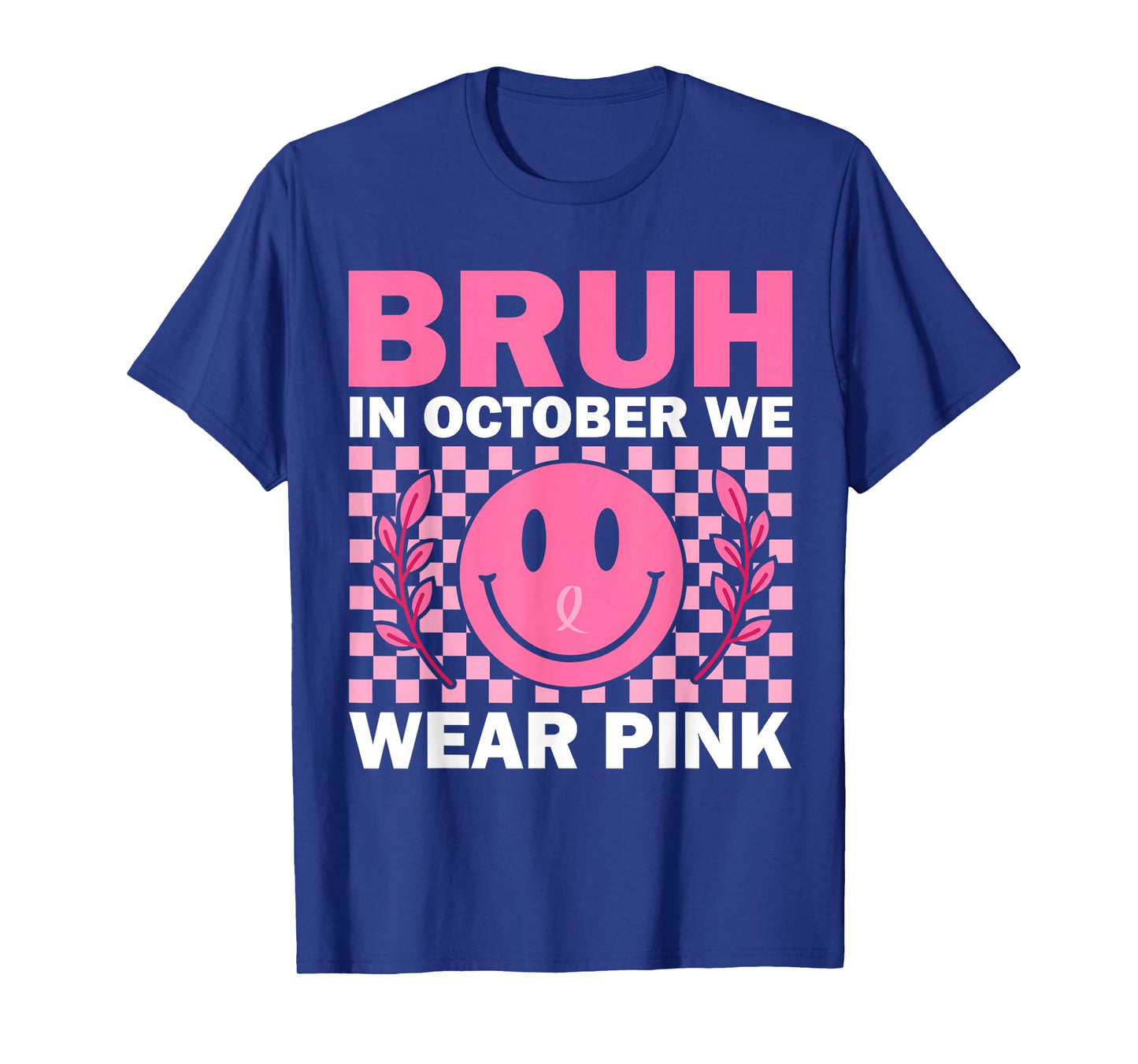 Bruh In October We Wear Pink For Kids Breast Cancer Awarenes T-Shirt