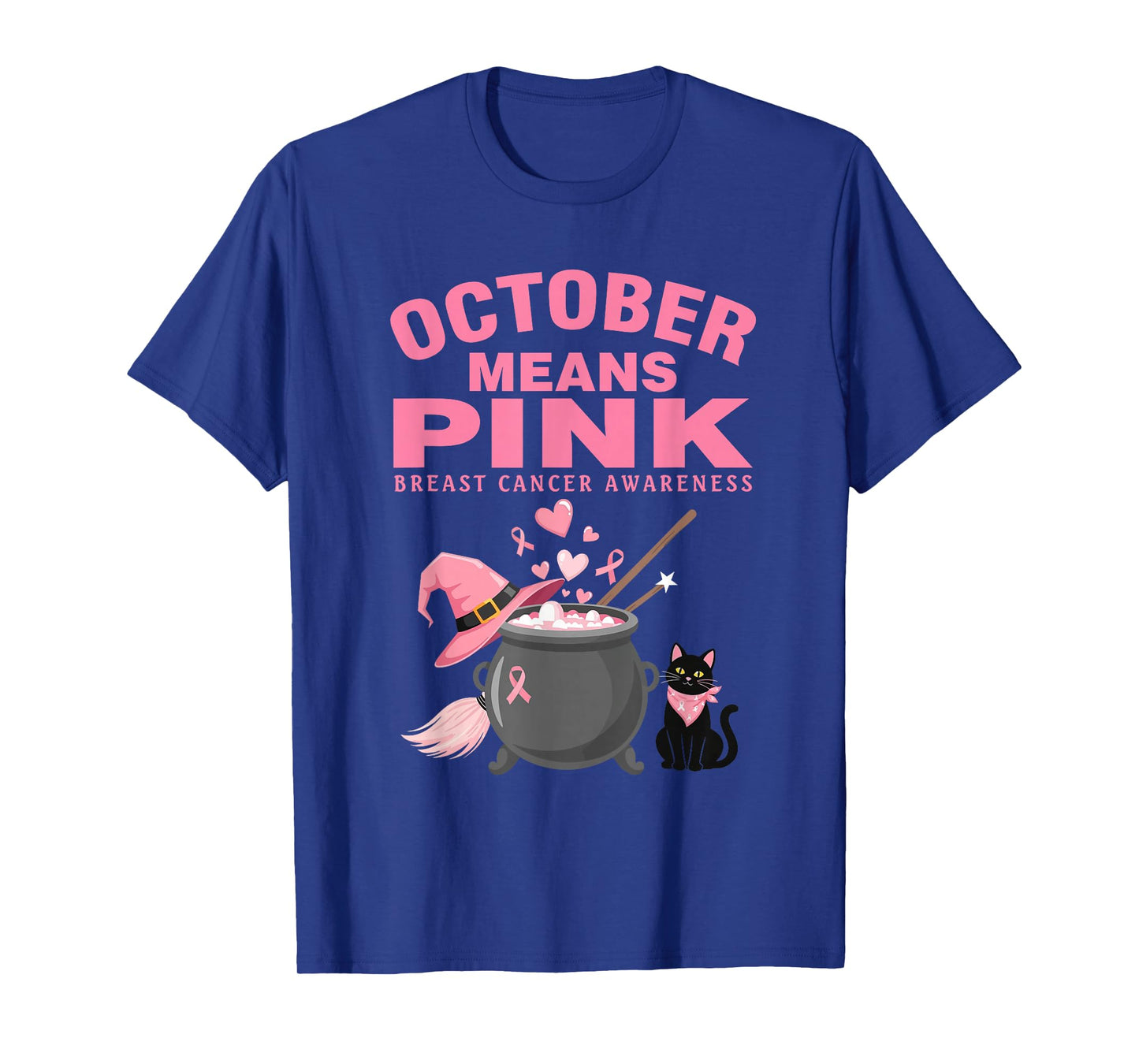October Means Pink Breast Cancer Awareness Month Halloween T-Shirt