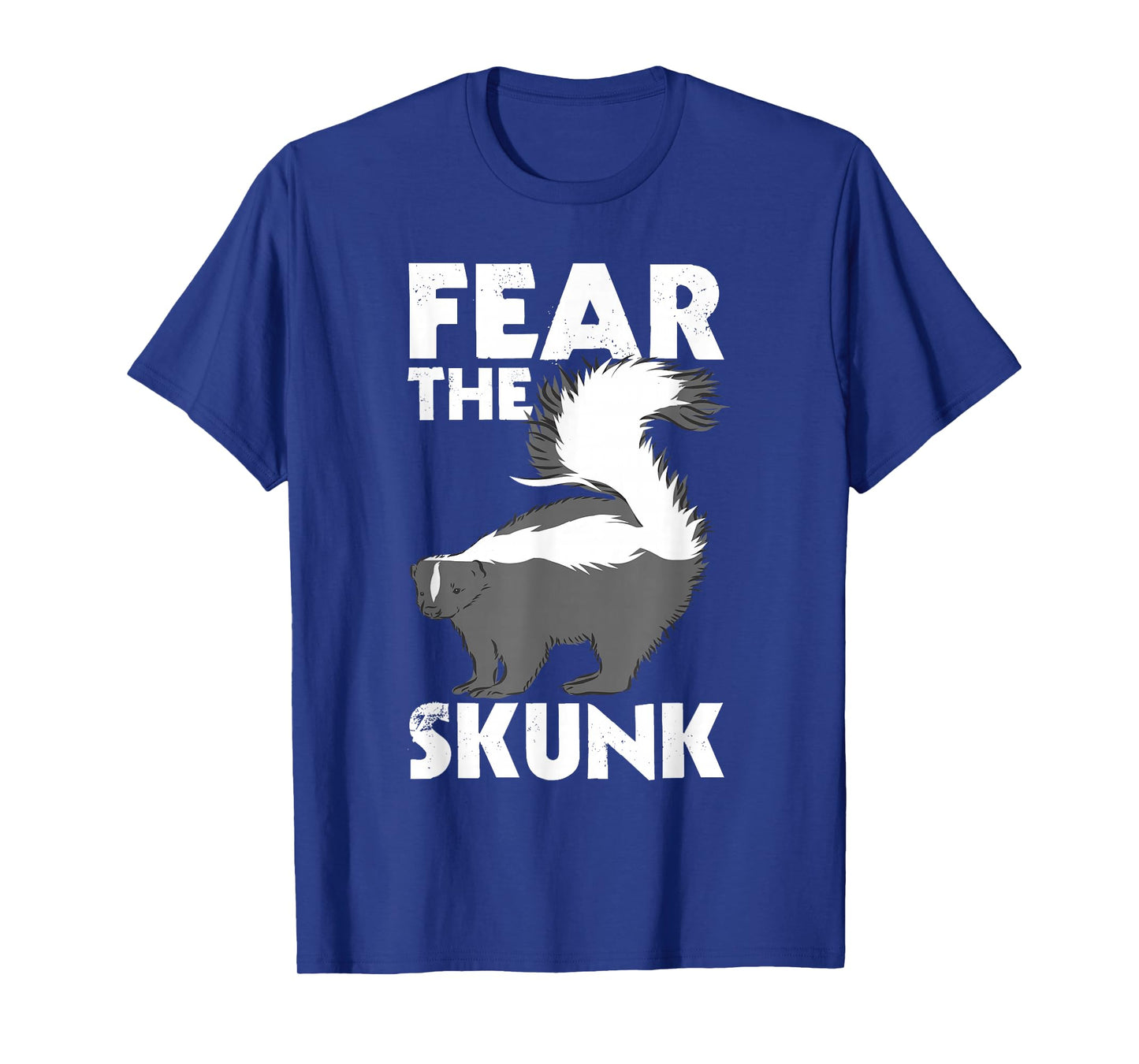 Fear The Skunk - Zoologist Zookeeper Wildlife Animal Lover T-Shirt