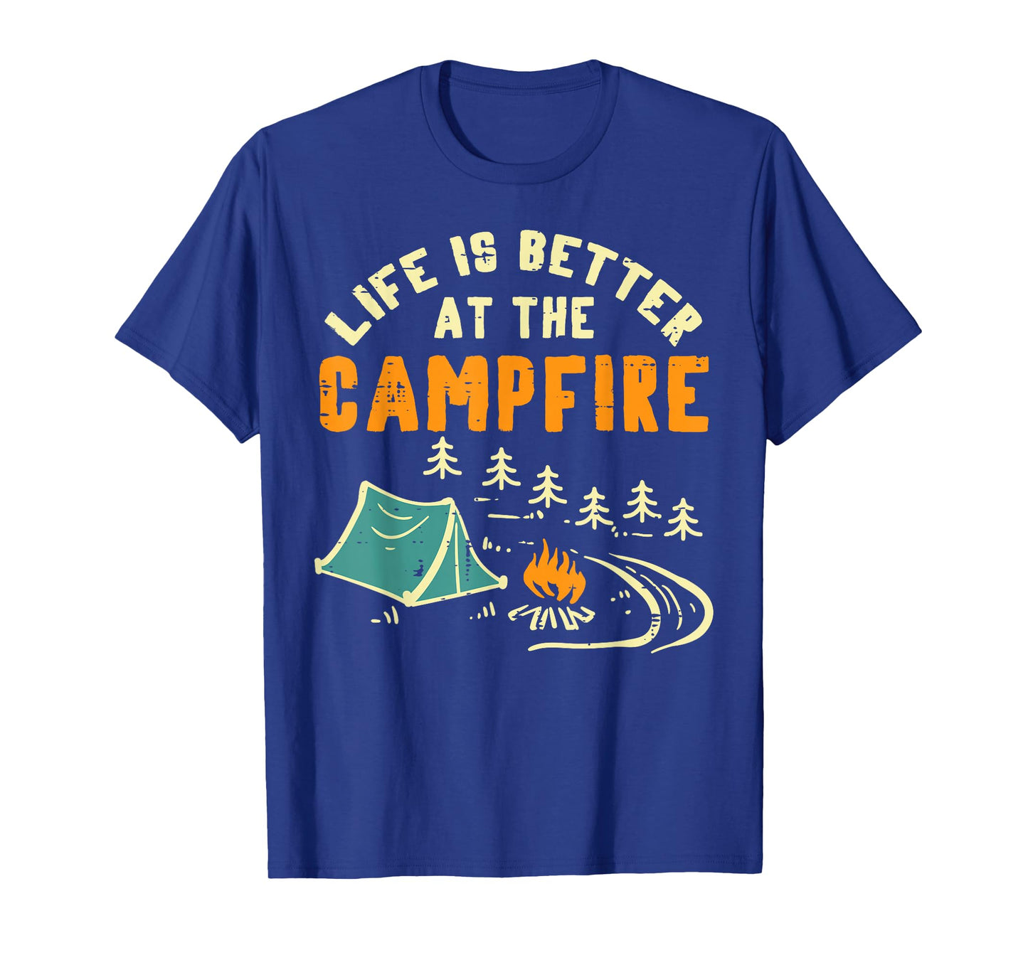 Life Better Campfire Camping Camper Boys Girl Kids Men Women T-Shirt