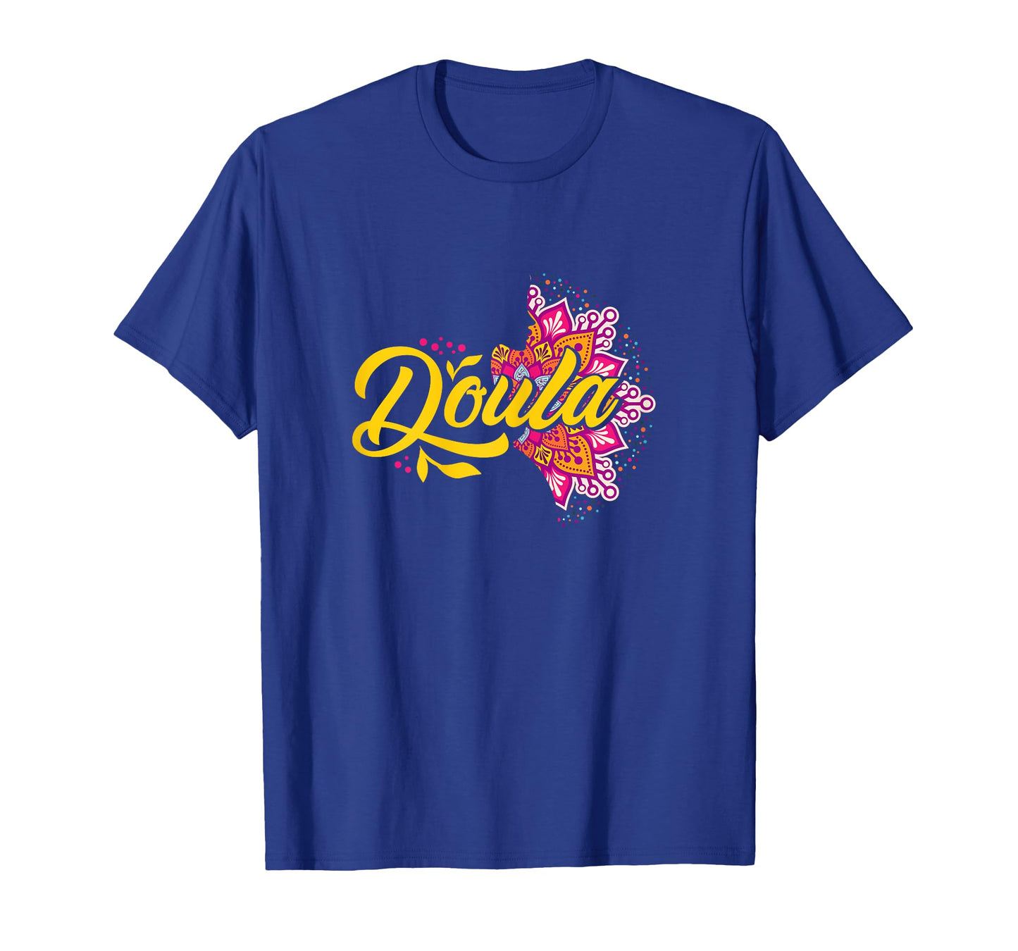 Doula Mandala | Childbirth Pregnancy | Doula Women T-Shirt