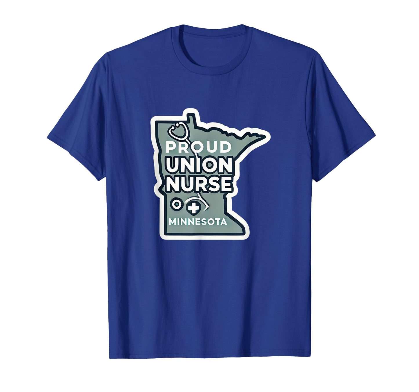 Minnesota Union Nurse | Funny Healthcare Apparel T-Shirt