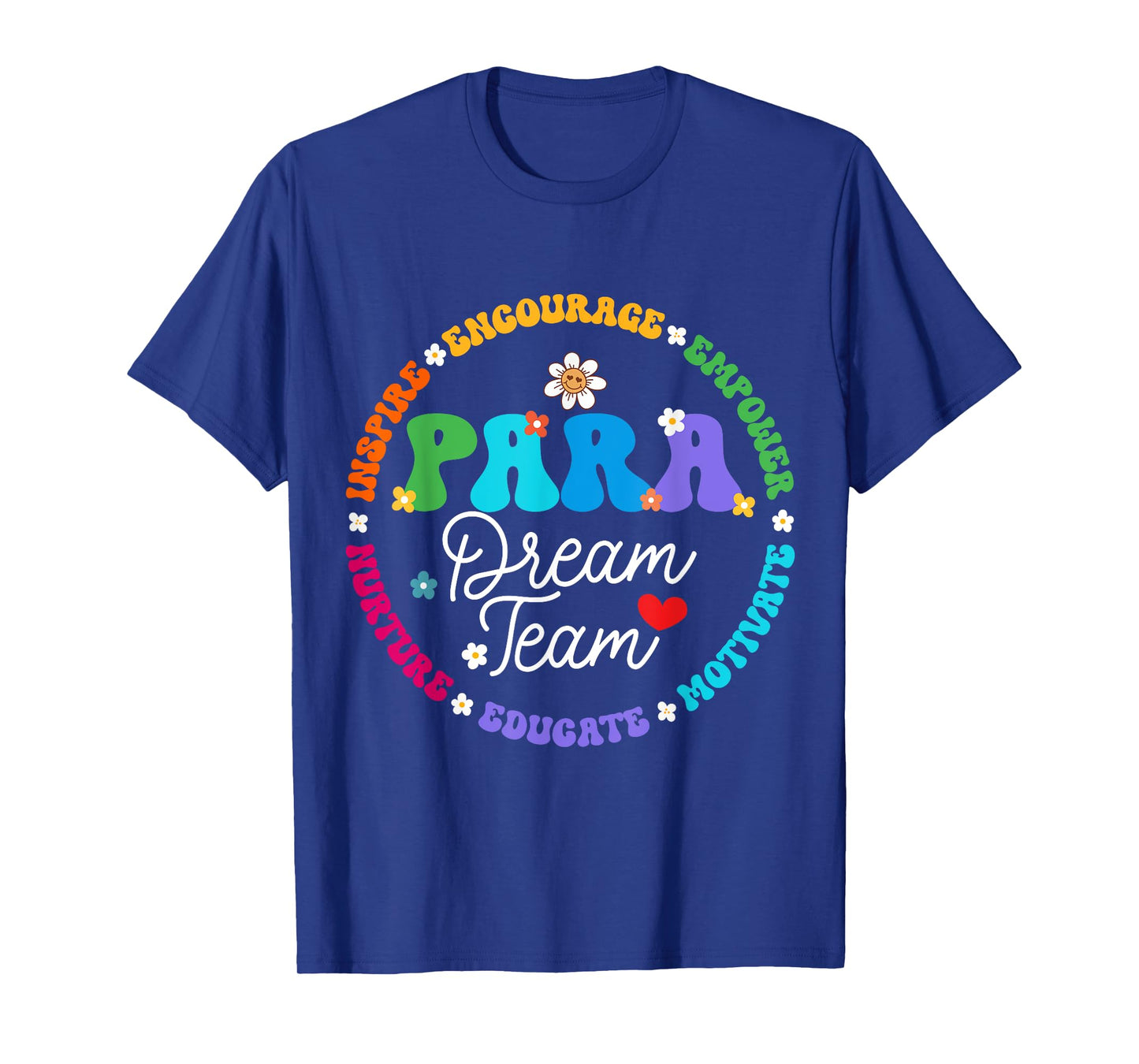 PARA Dream Team Teacher Paraprofessional Paraeducator T-Shirt