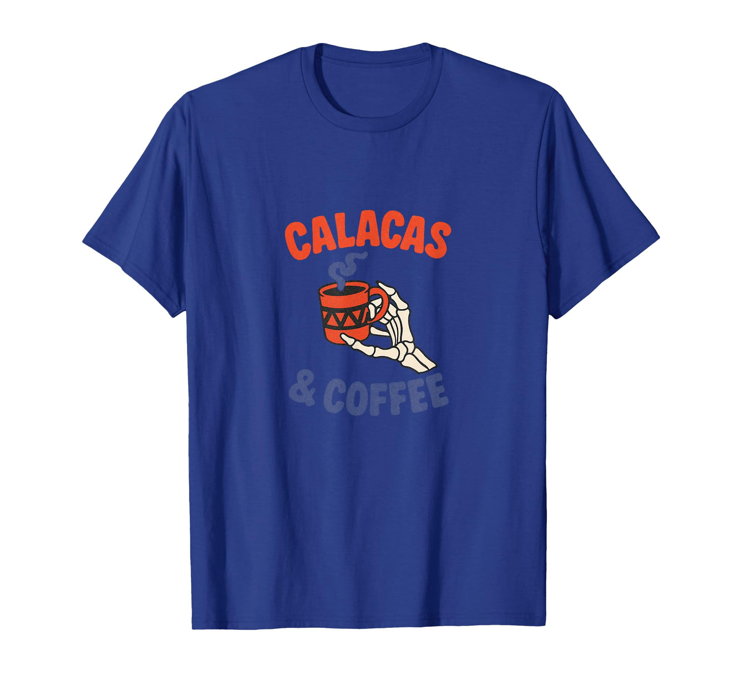 Calacas and Coffee Skeleton Halloween Day Dead Design T-Shirt