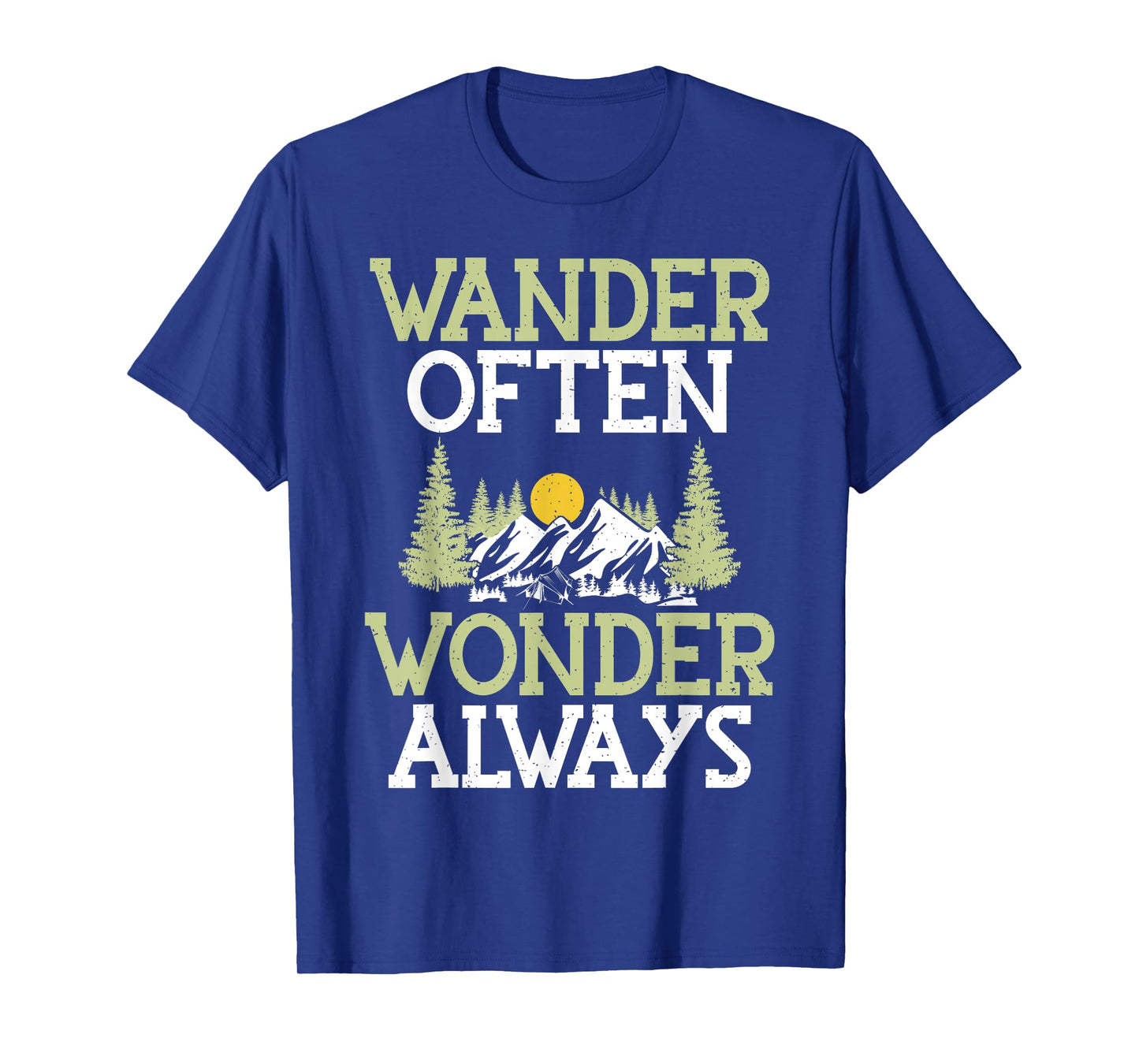 Wander Often Wonder Always Hiking T-Shirt