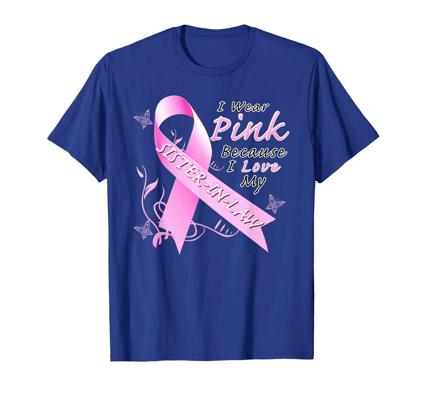 Breast Cancer Awareness Month Pink Sister In Law T-Shirt