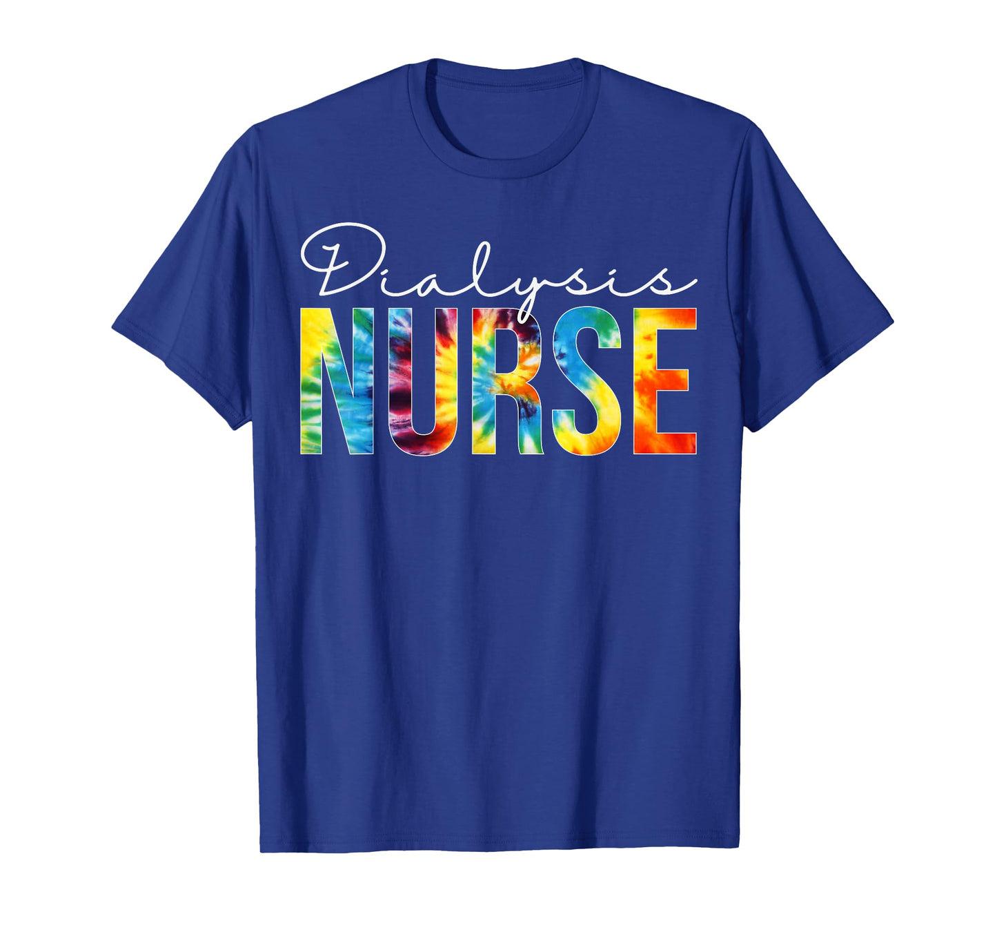 Dialysis Nurse Appreciation Day Tie Dye For Women For Work T-Shirt