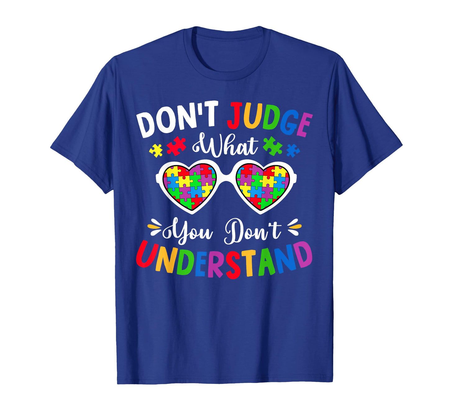 Don't Judge What You Don't Understand Kids Autism Awareness T-Shirt