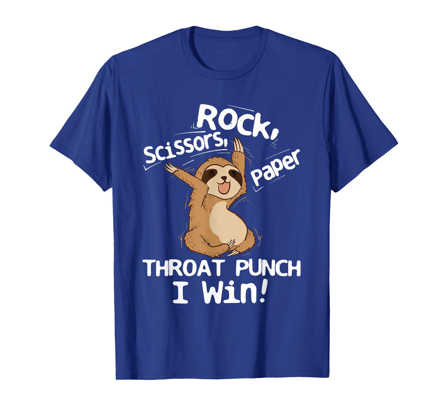 Rock Scissors Papers Throat Punch I Win - Sloth Animal Lover T-Shirt